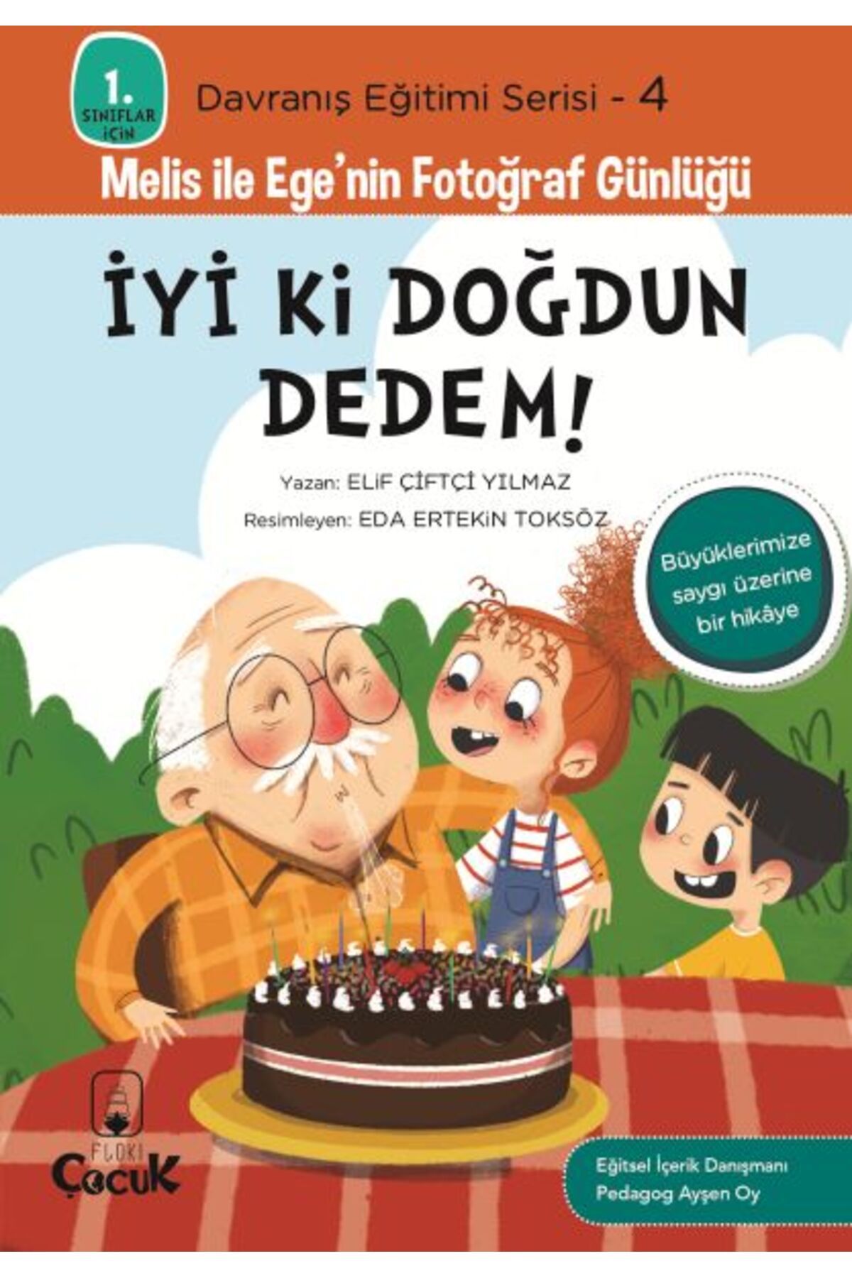 Destek Yayınları Davranış Eğitimi Serisi 4 - Melis ile Ege'nin Fotoğraf Günlüğü-İyi ki Doğdun Dedem!