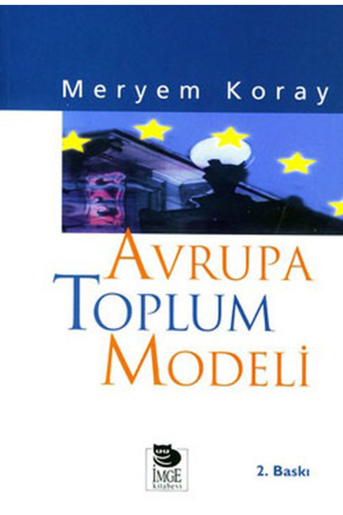 İmge Kitabevi Yayınları Avrupa Toplum Modeli