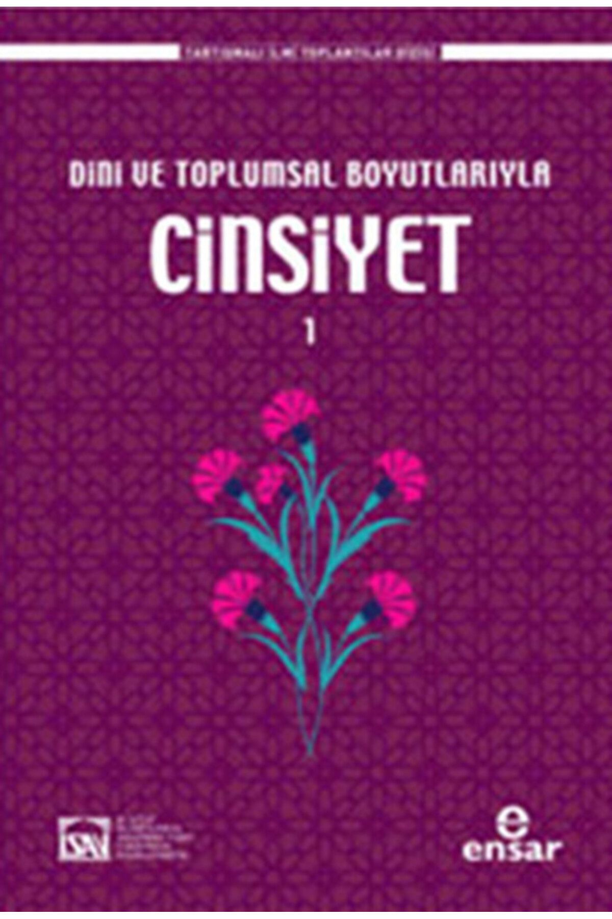 Ensar Neşriyat Dini ve Toplumsal Boyutlarıyla Cinsiyet 1