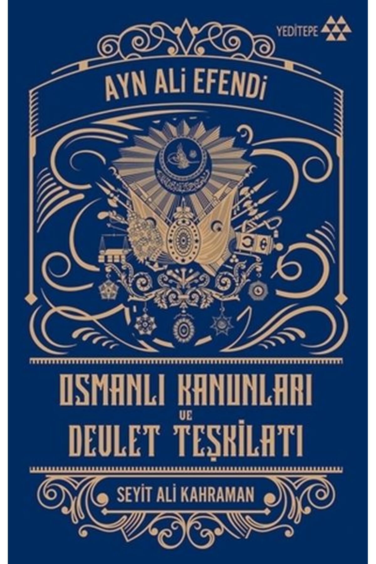 Yeditepe Yayınevi Osmanlı Kanunları ve Devlet Teşkilatı