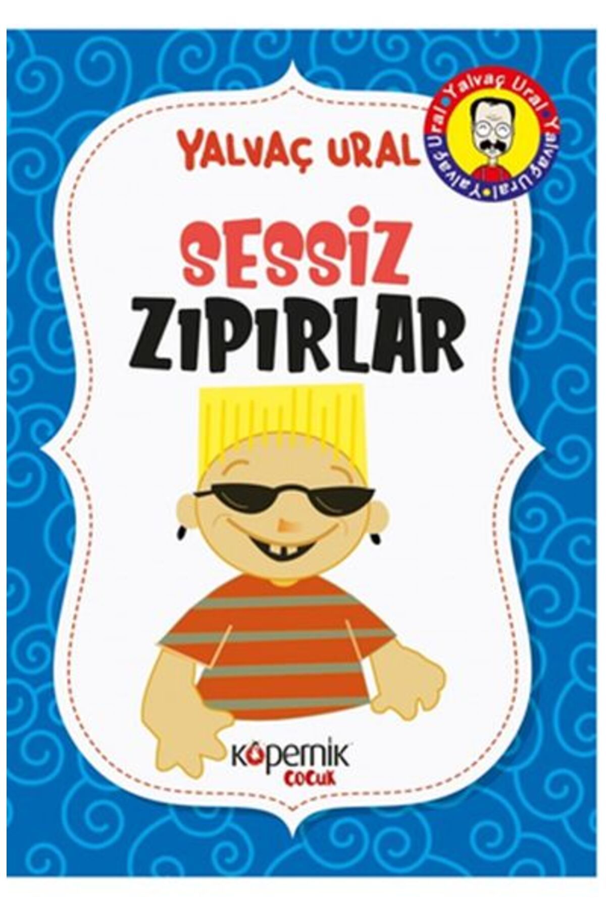 Kopernik Çocuk Yayınları Sessiz Zıpırlar