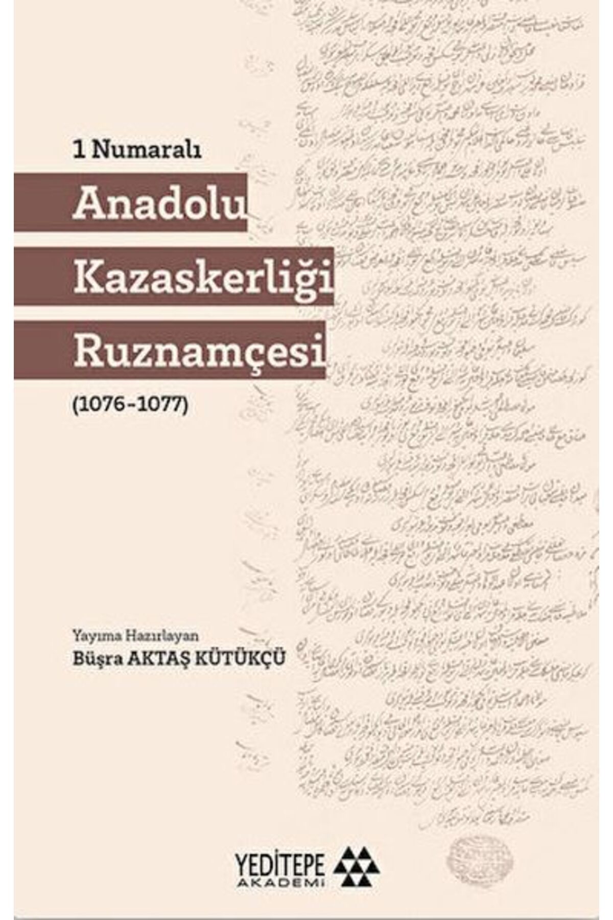 Yeditepe Yayınevi 1 Numaralı Anadolu Kazaskerliği Ruznamçesi