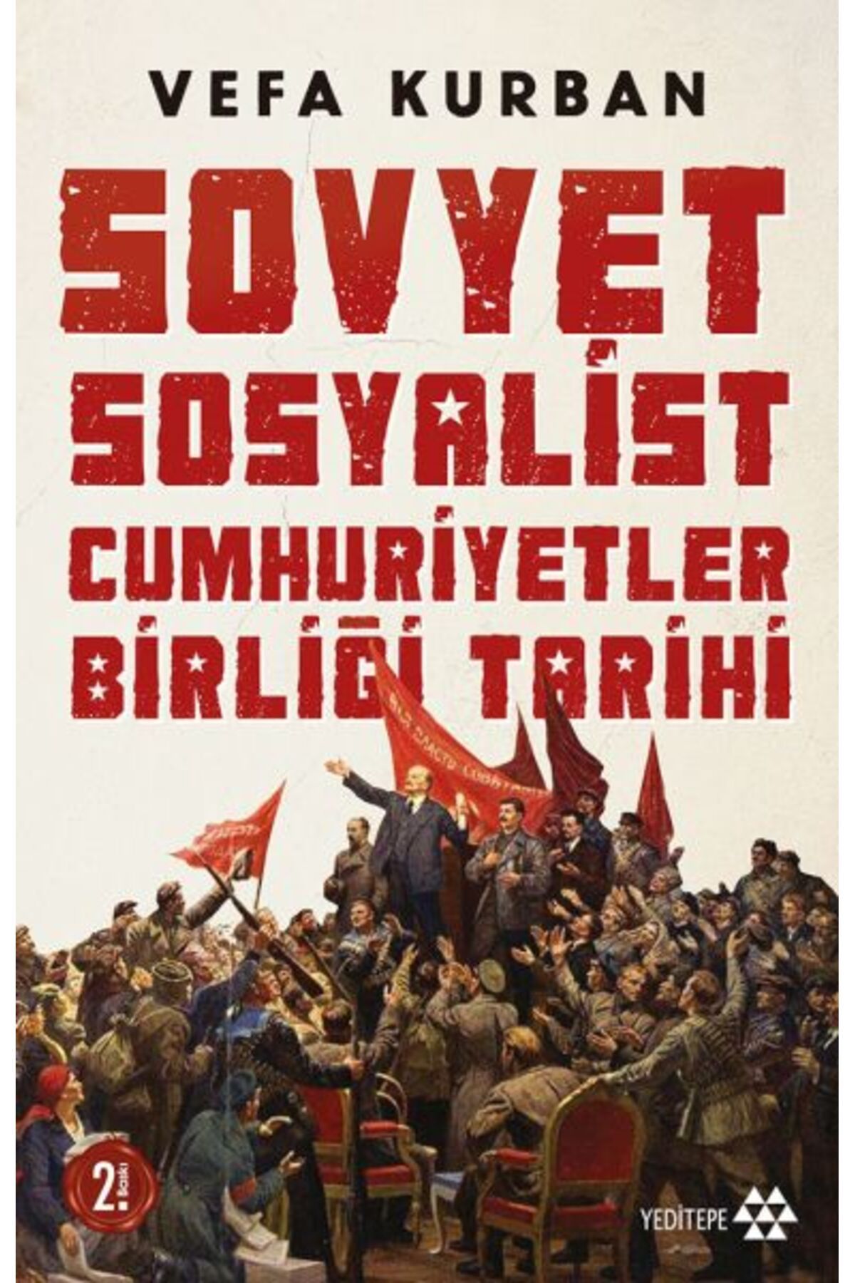 Yeditepe Yayınevi Sovyet Sosyalist Cumhuriyetler Birliği Tarihi