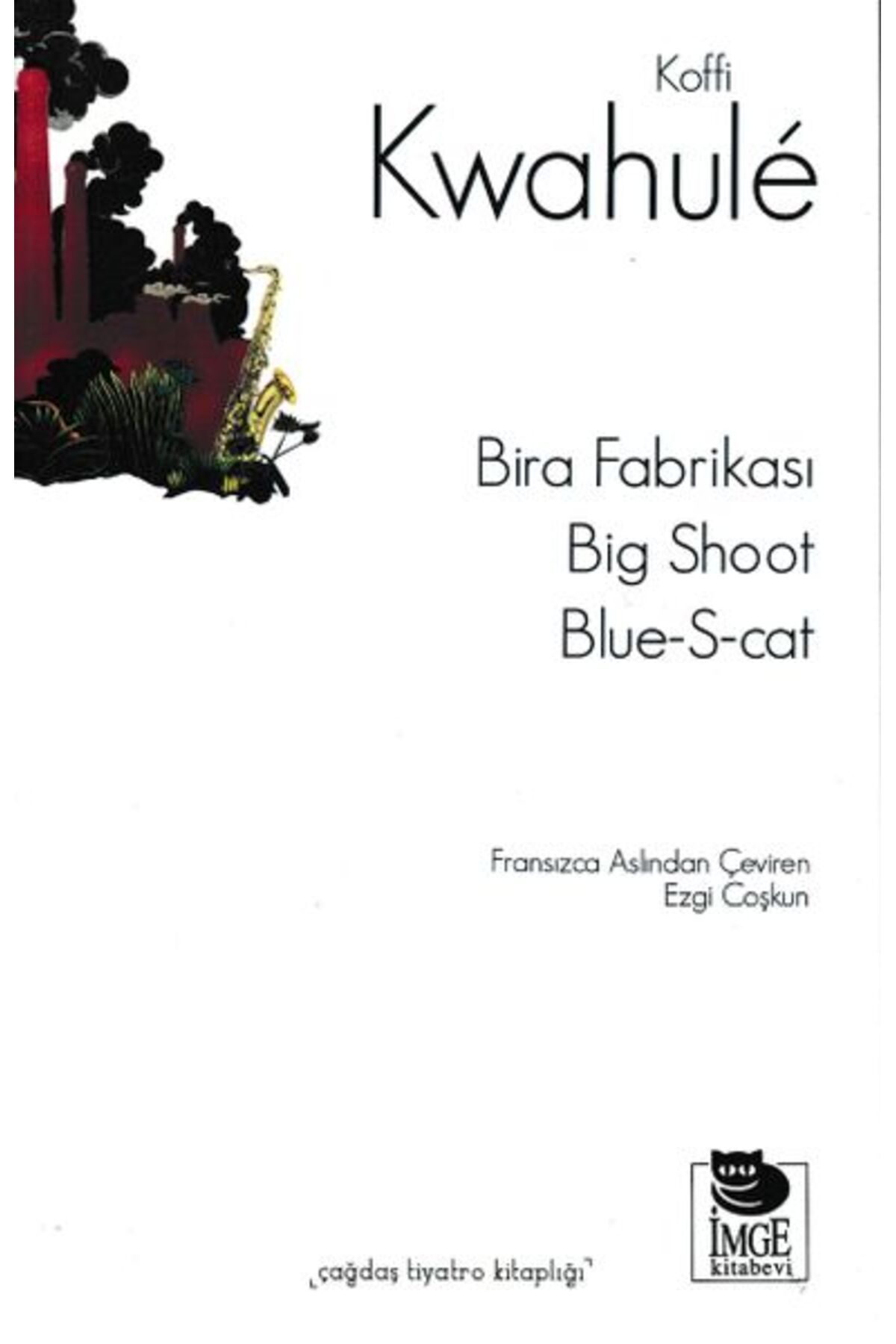 İmge Kitabevi Yayınları Bira Fabrikası - Big Shoot - Blue-S-Cat