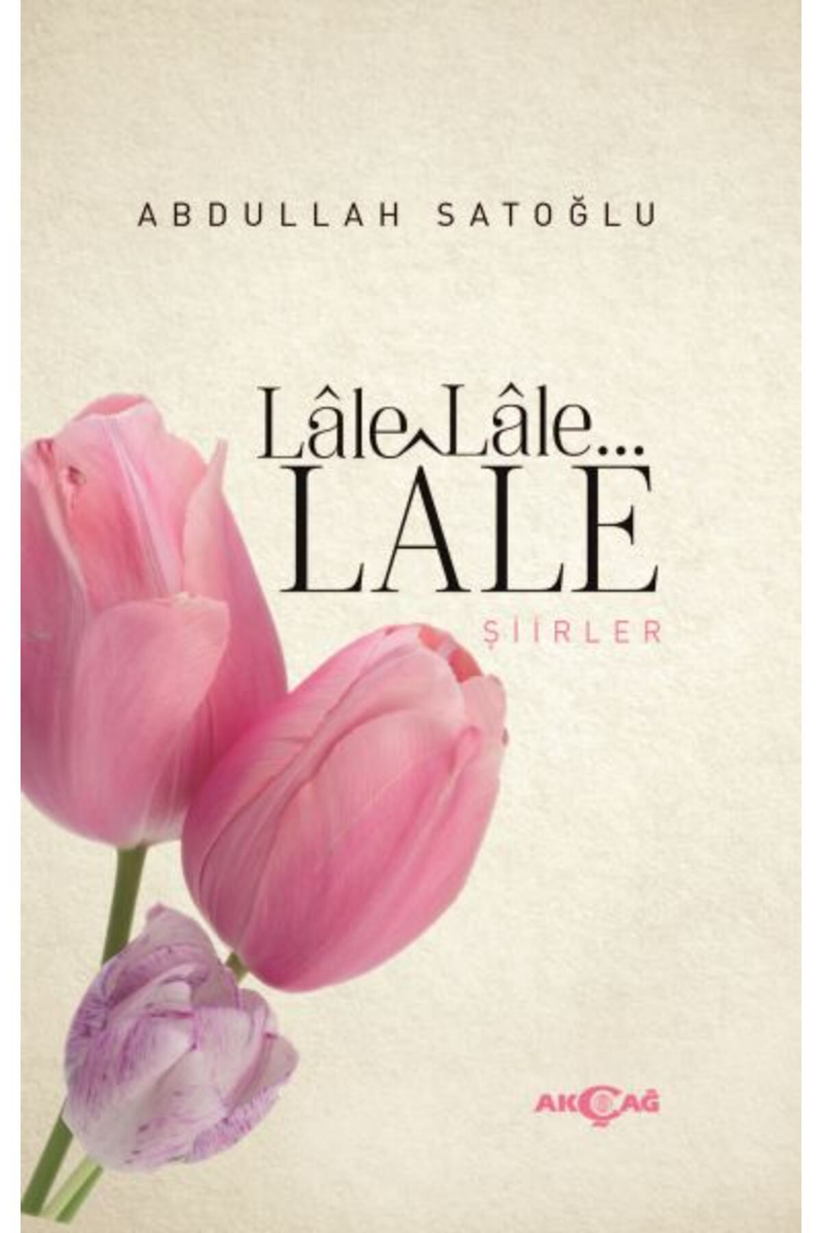 Karma Kitaplar Lale Lale Lale Şiirler kitap (Korunakli Posetle)