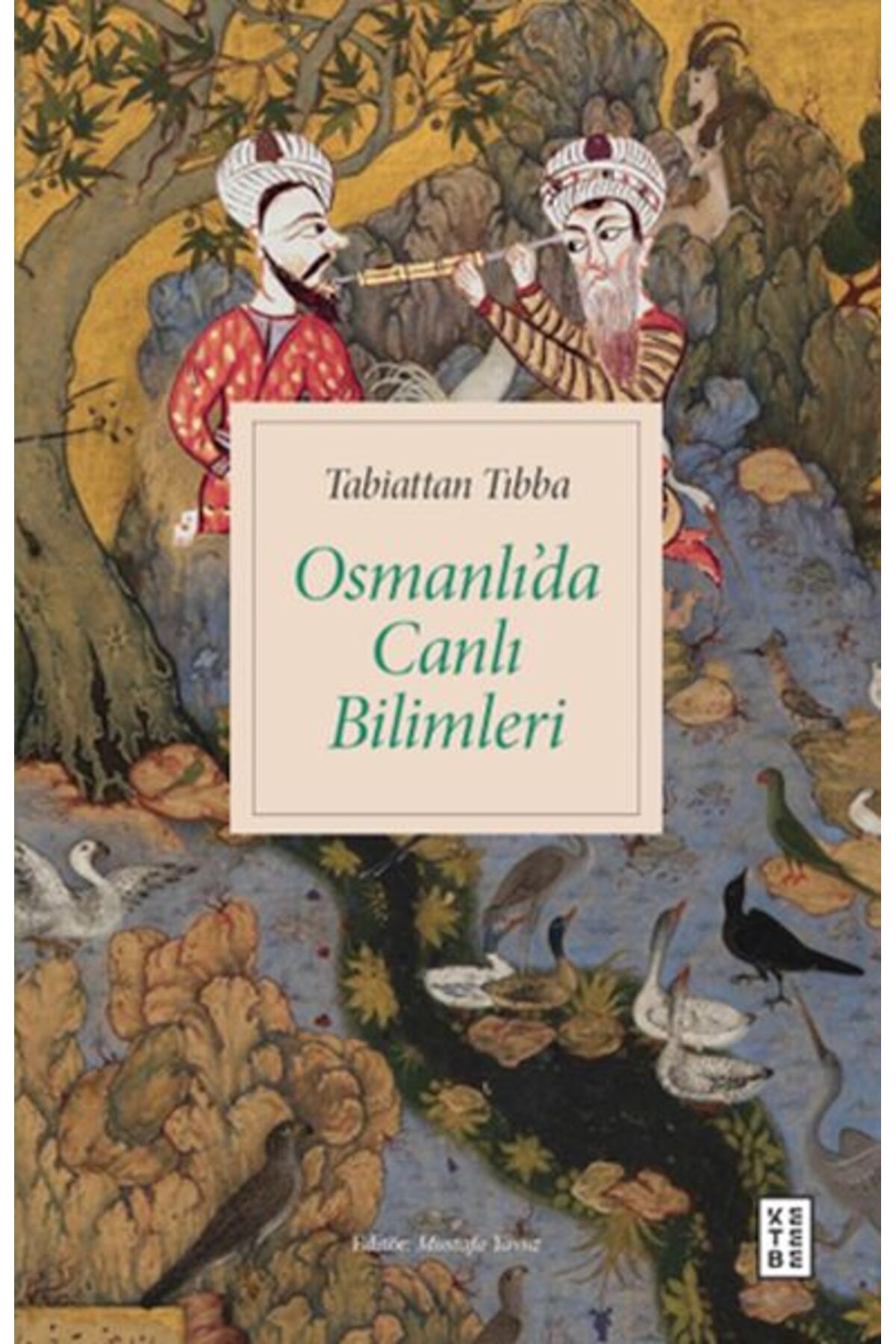 Ketebe Yayınları Tabiattan Tıbba