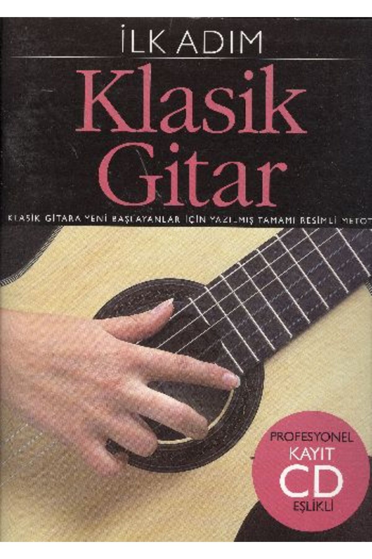 Porte Müzik Yayınları İlk Adım Klasik Gitar (Cd İlaveli)