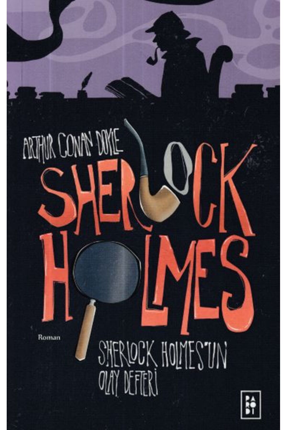 Parodi Yayınları Sherlock Holmes 5- Sherlock Holmesun Olay Defteri