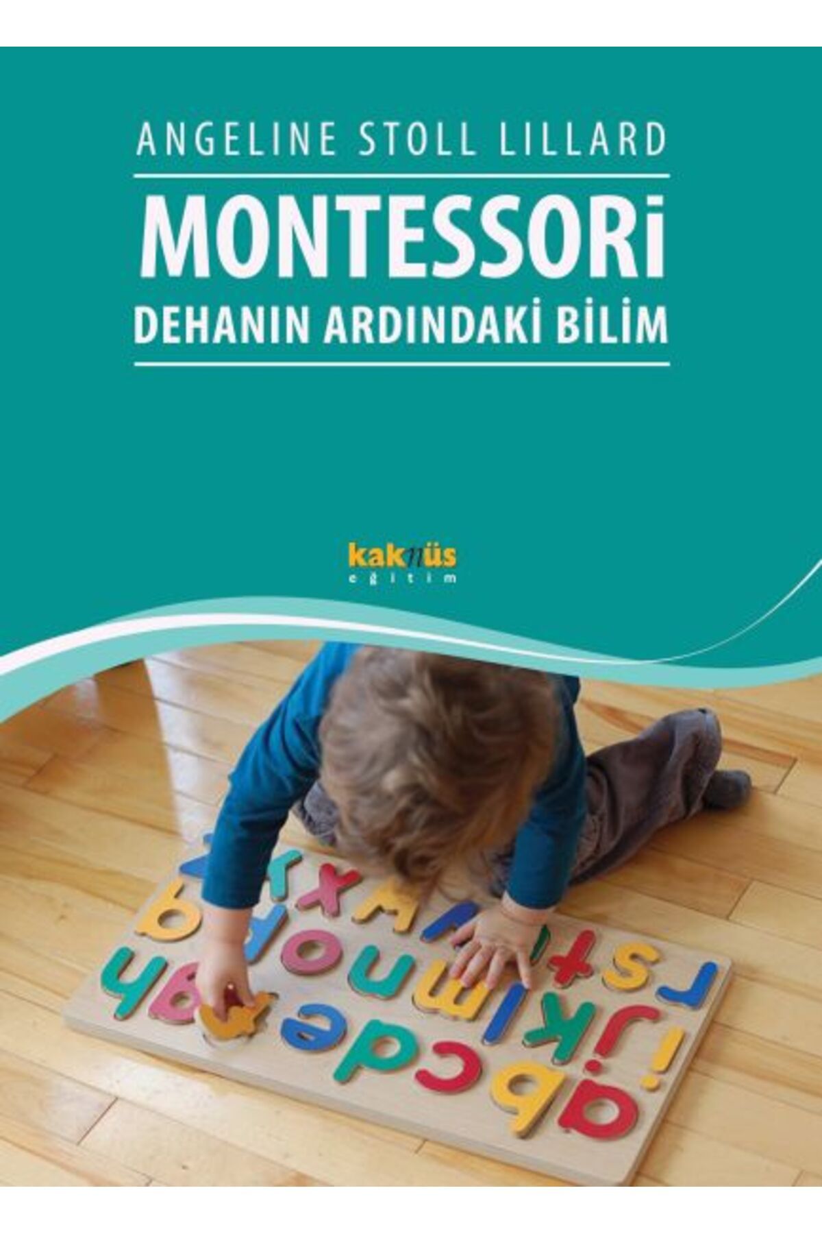 Kaknüs Yayınları Monressori: Dehanın Ardındaki Bilim