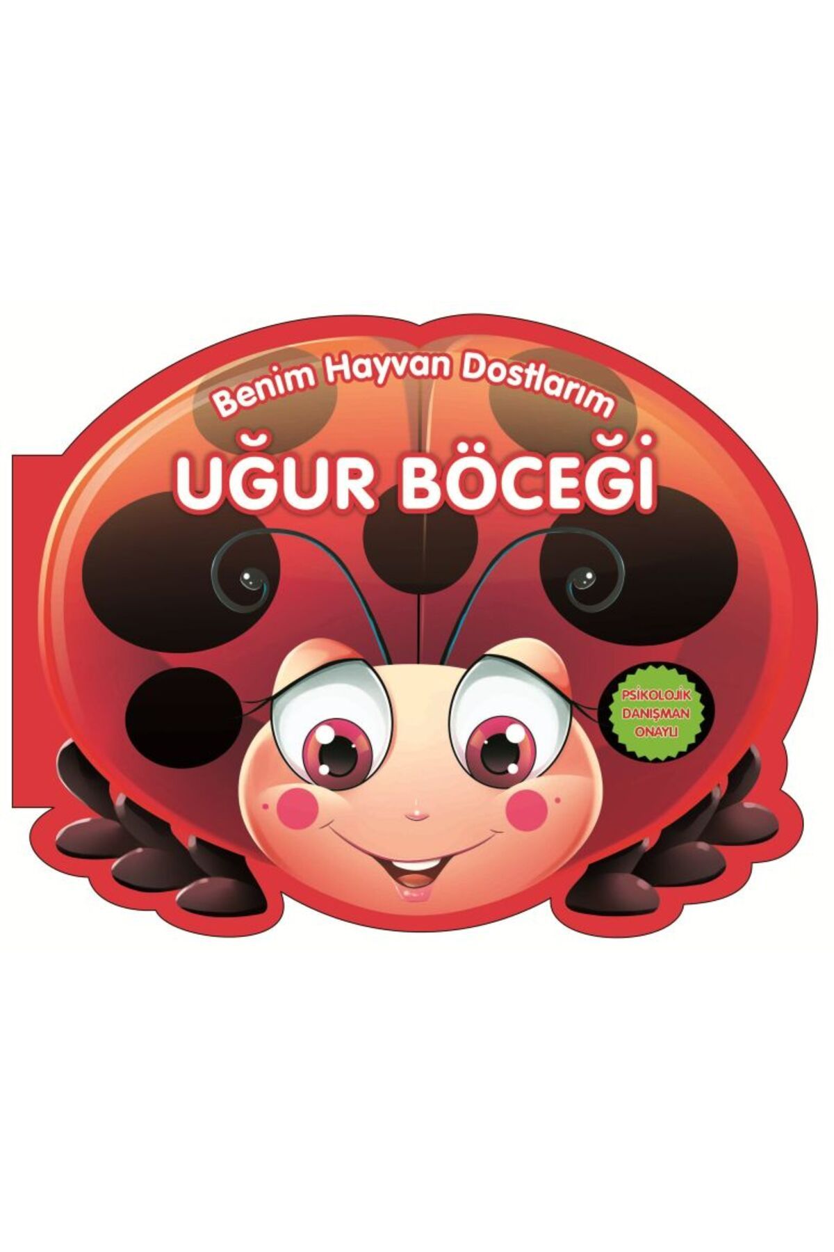 0-6 Yaş Yayınları Uğur Böceği - Benim Hayvan Dostlarım (Ciltli)