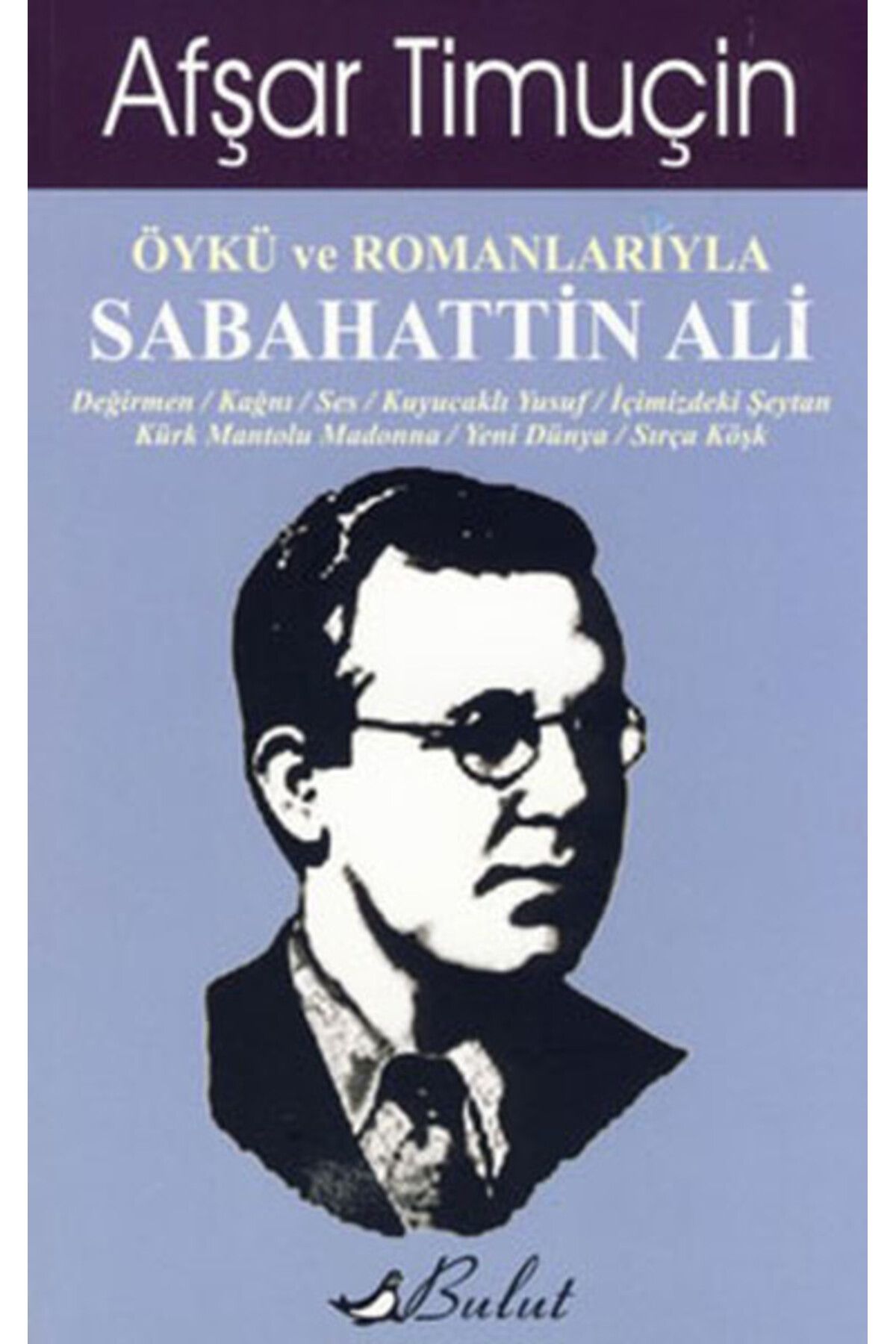 Bulut Yayınları Öykü ve Romanlarıyla Sabahattin Ali
