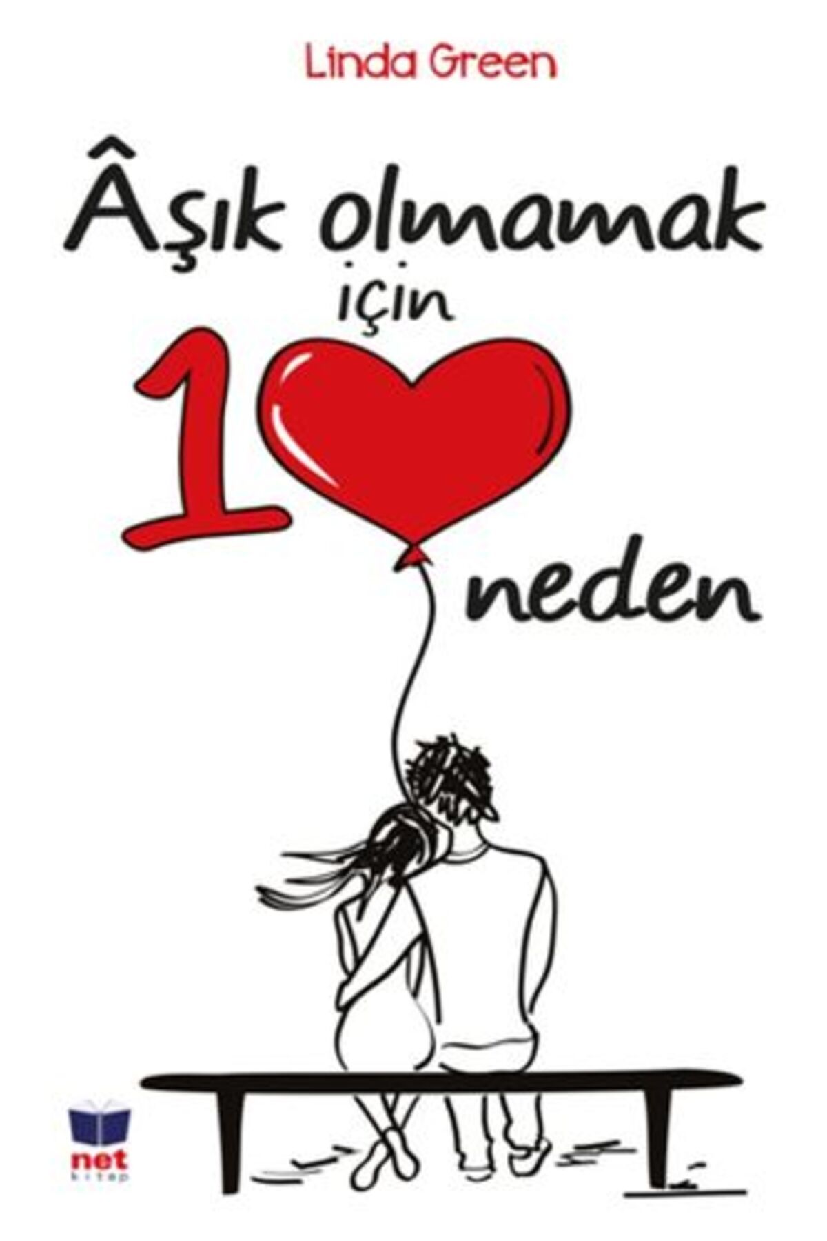Net Kitaplık Yayıncılık Aşık Olmamak İçin 10 Neden