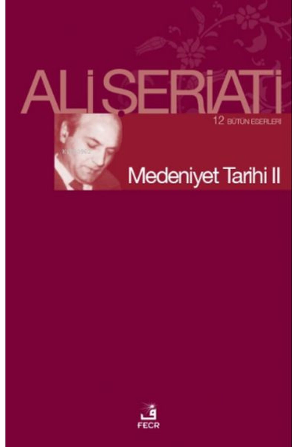 Fecr Yayınları Medeniyet Tarihi II