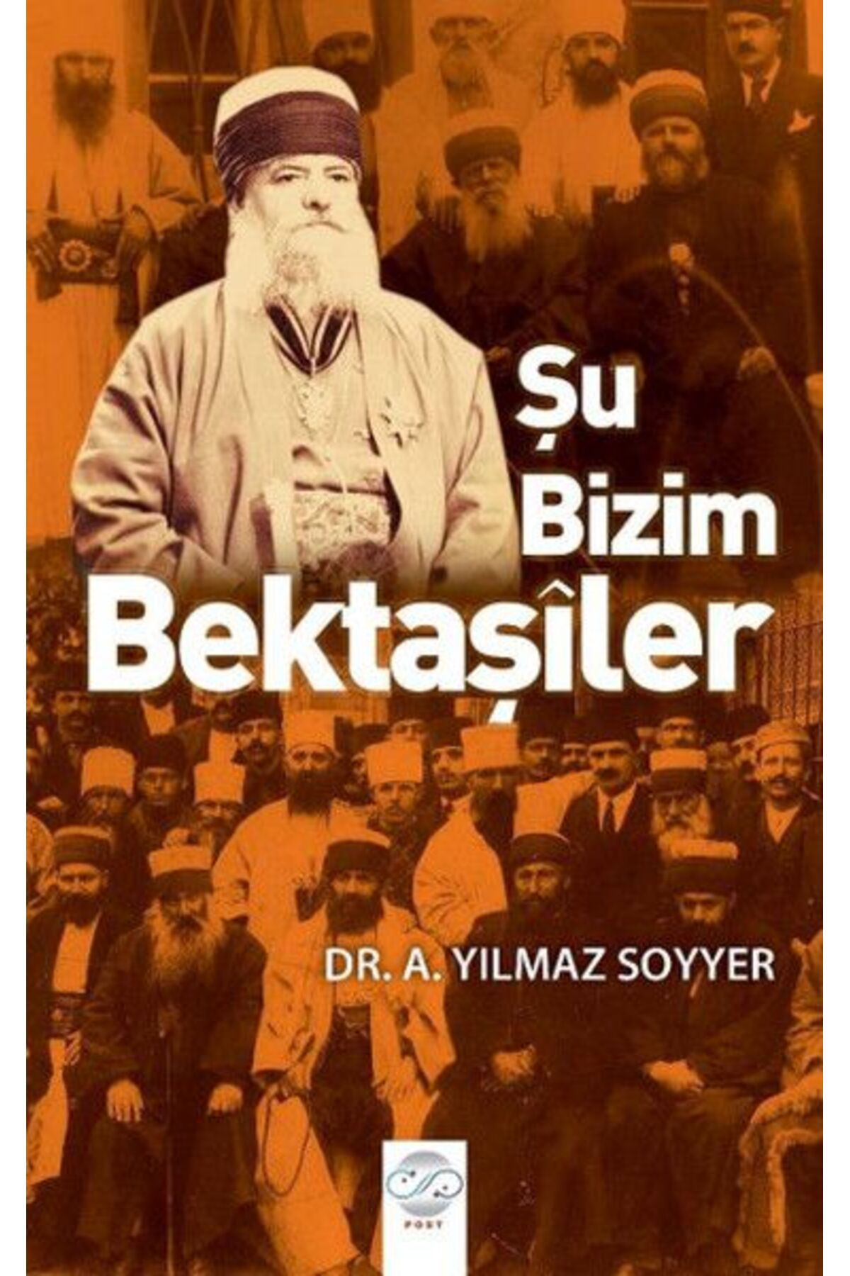 Post Yayın Şu Bizim Bektaşiler
