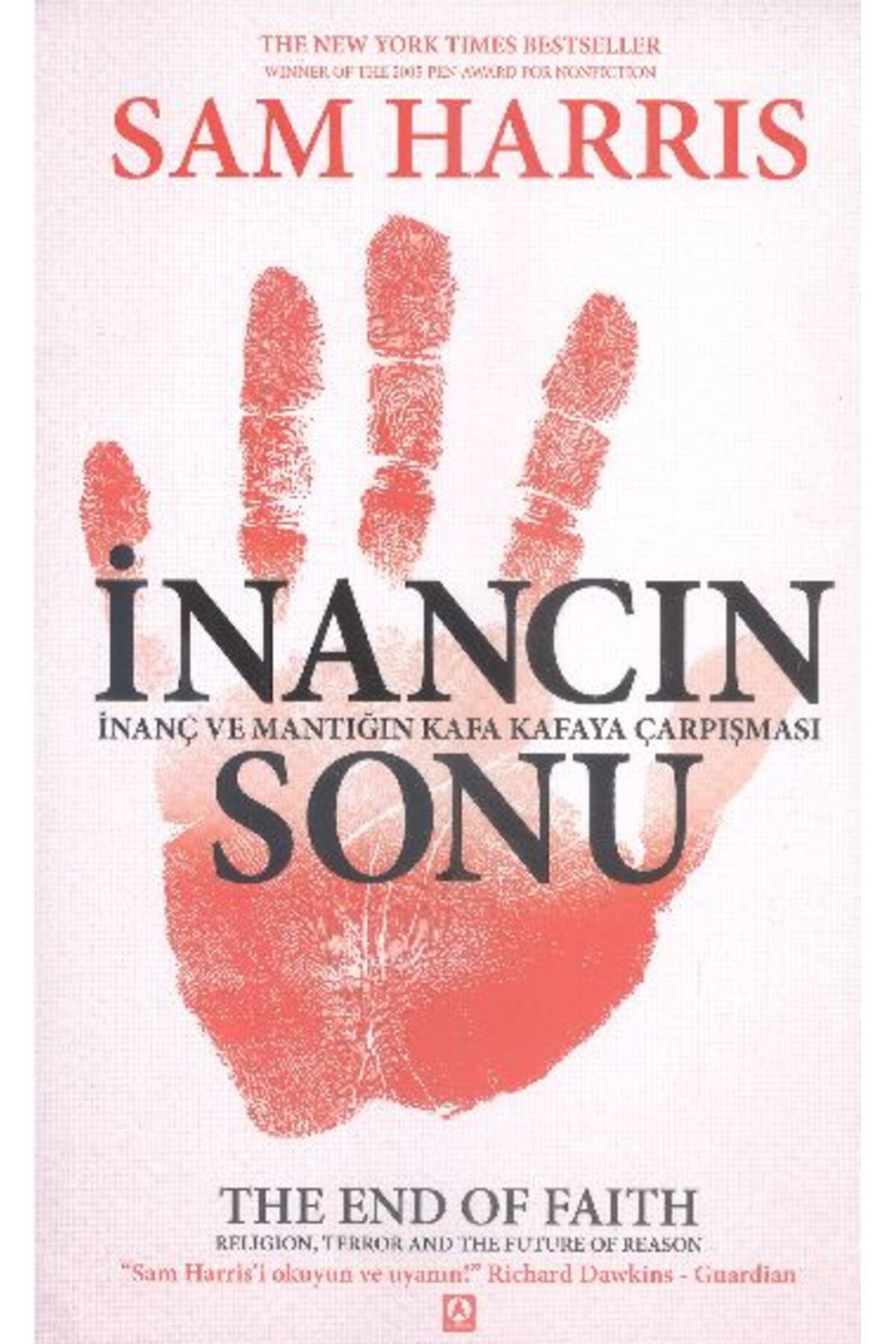 Kuzey Yayınları İnancın Sonu İnanç ve Mantığın Kafa Kafaya Çarpışması