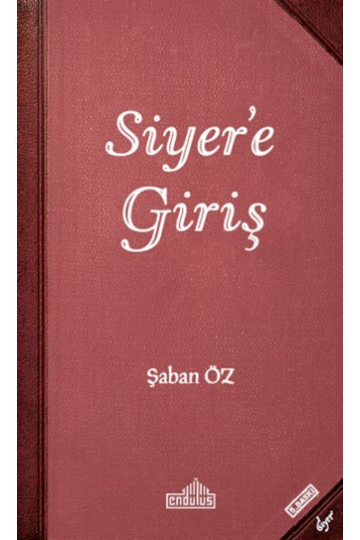 Endülüs Yayınları Siyer’e Giriş