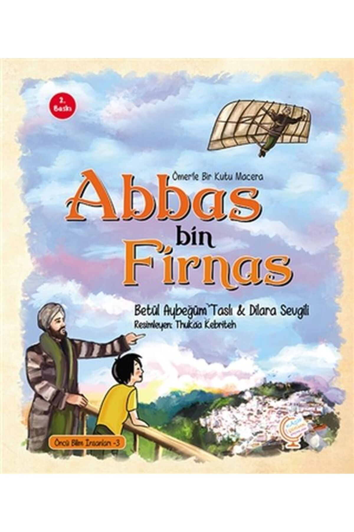 Karma Kitaplar Ömer'le Bir Kutu Macera: Abbas bin Firnas kitap (Korunakli Posetle)