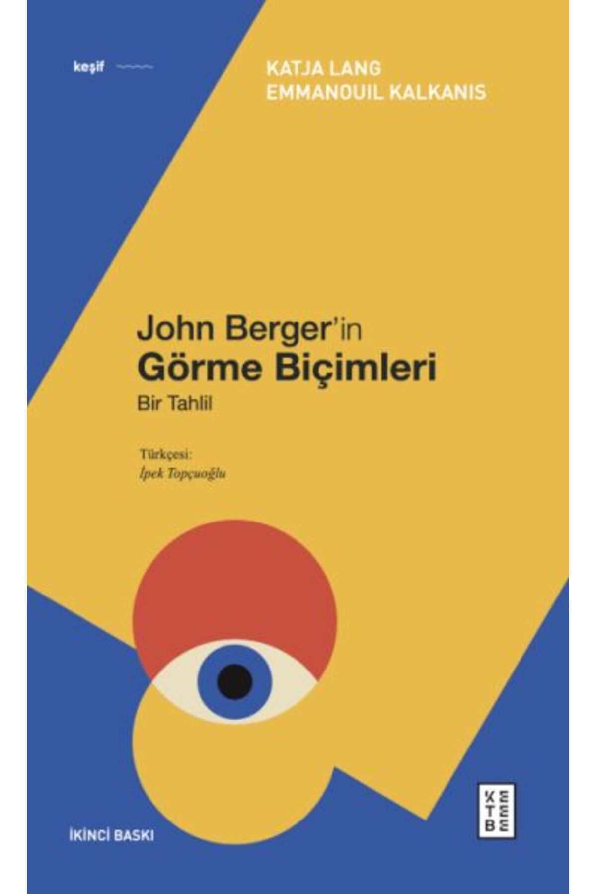 Ketebe Yayınları John Berger’in Görme Biçimleri