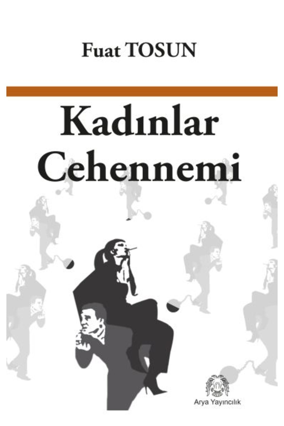 Arya Yayıncılık Kadınlar Cehennemi