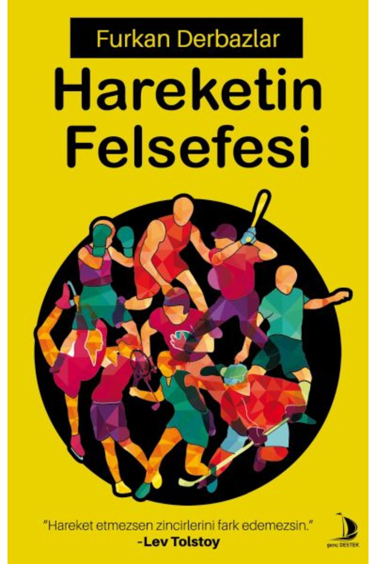 Destek Yayınları Hareketin Felsefesi