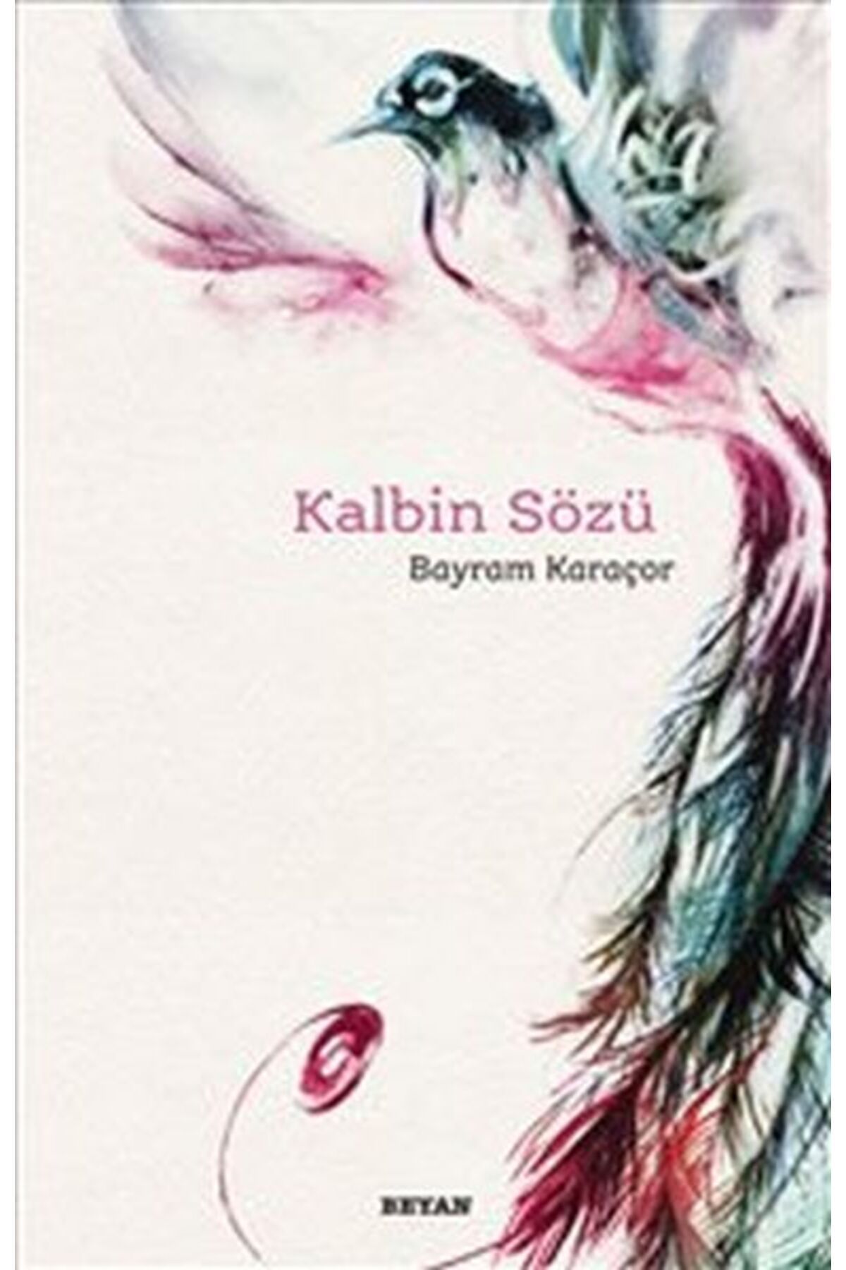 Beyan Yayınları Kalbin Sözü