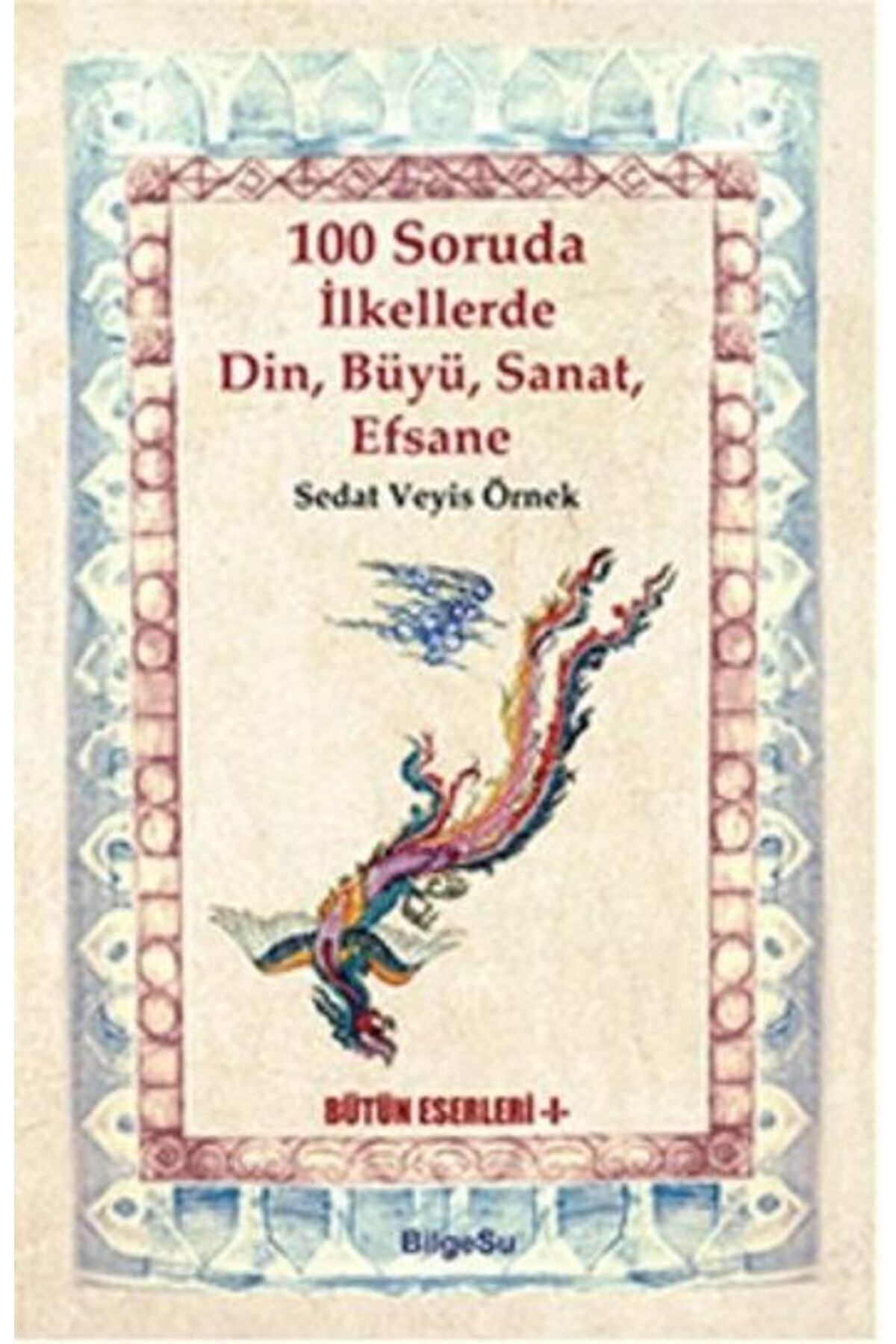 İthaki Yayınları 100 Soruda İlkellerde Din, Büyü, Sanat, Efsane