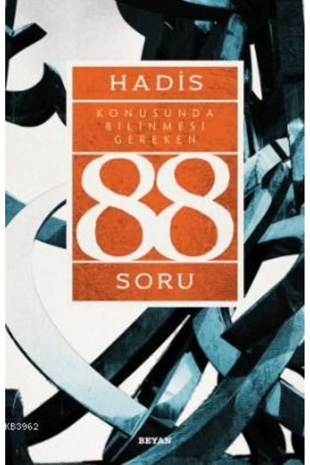 Beyan Yayınları Hadis Konusunda Bilinmesi Gereken 88 Soru