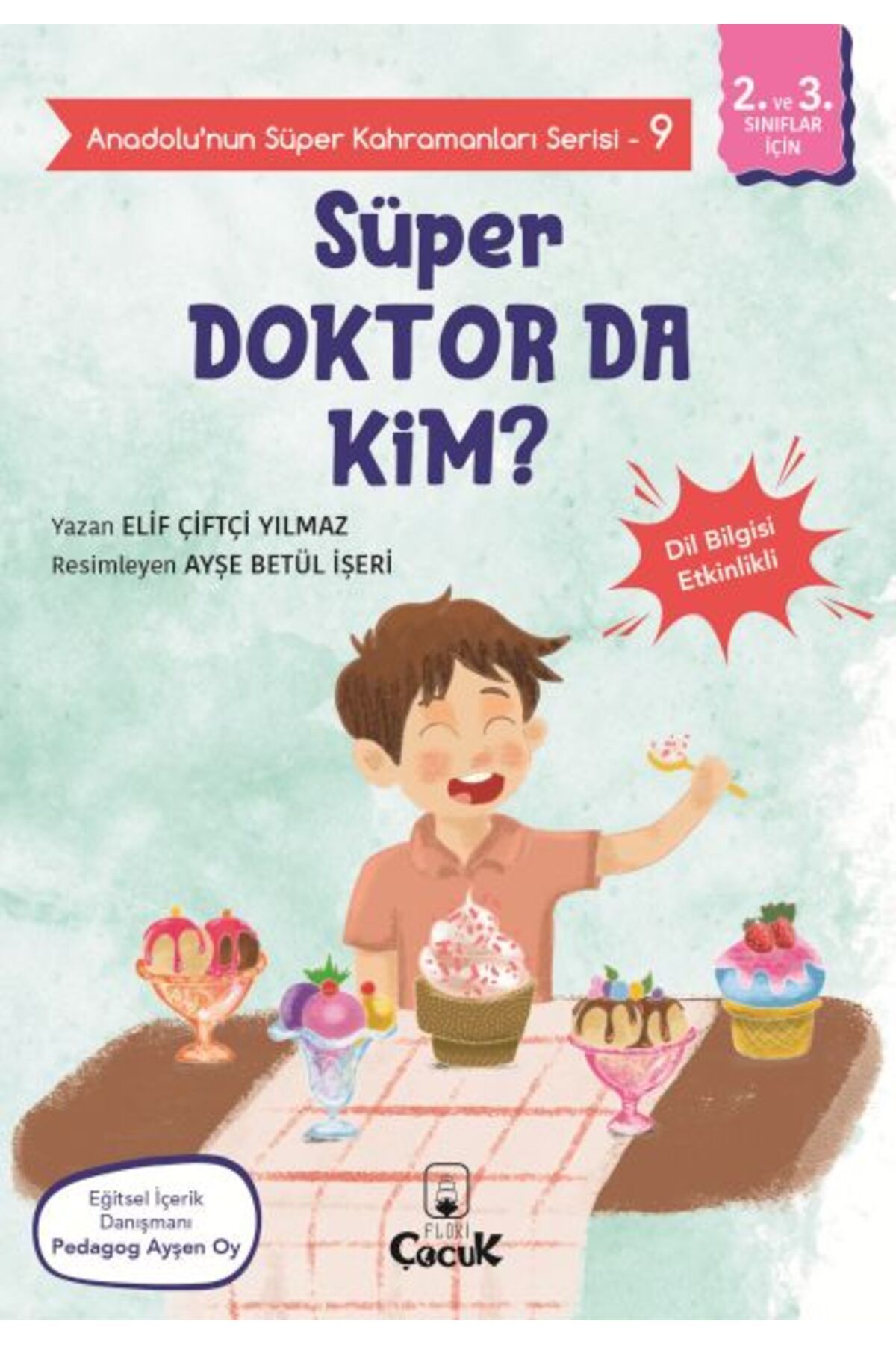 Destek Yayınları Anadolu'nun Süper Kahramanları Serisi-9-Süper Doktor da Kim?