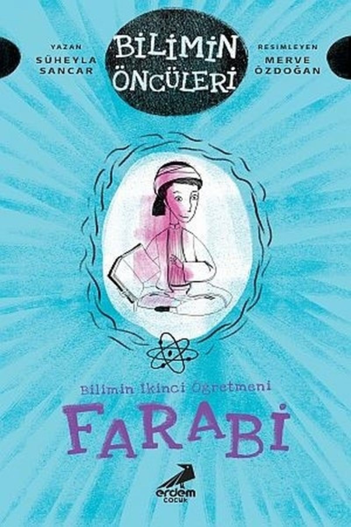 Erdem Yayınları Farabi - Bilimin İkinci Öğretmeni