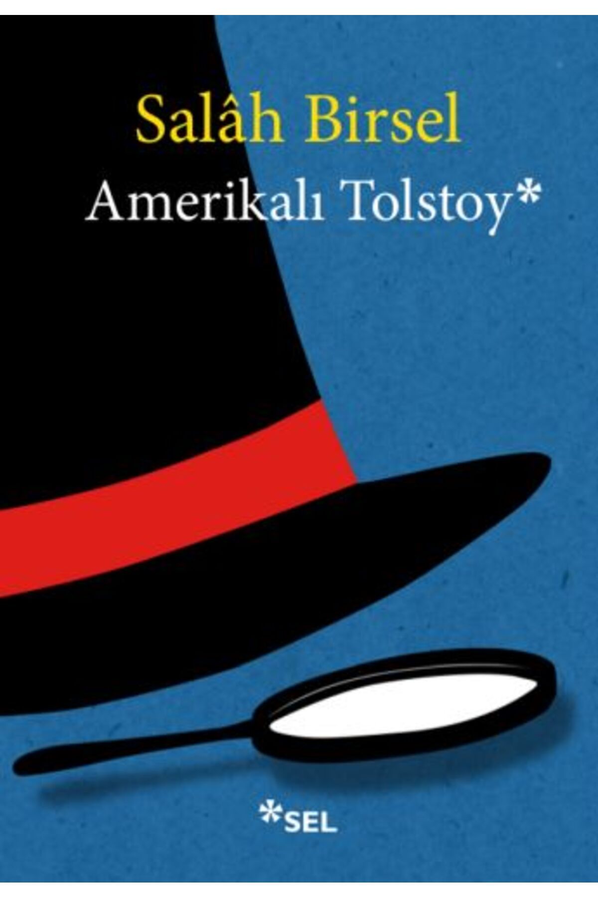 Sel Yayınları Amerikalı Tolstoy