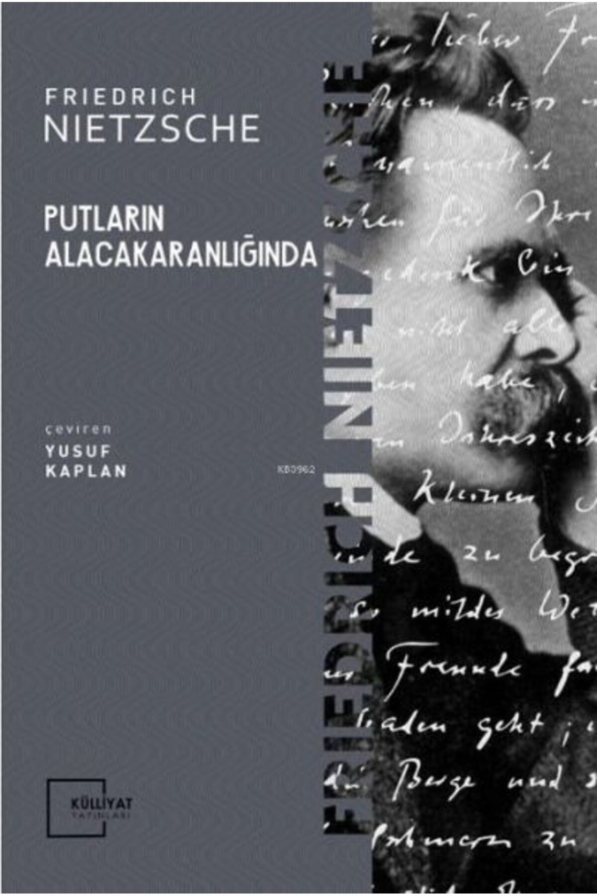 Külliyat Yayınları Putların Alacakaranlığında