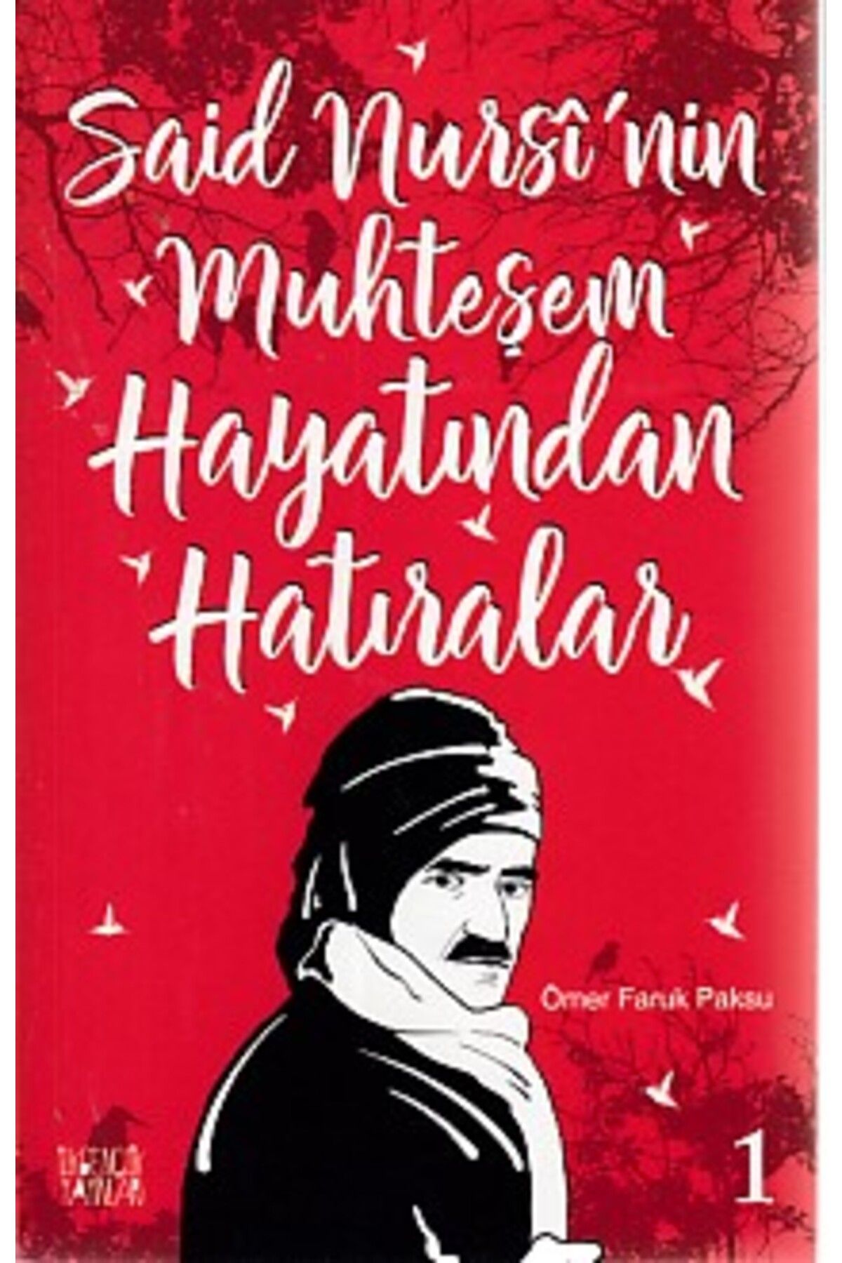 İlkgençlik Yayınları Said Nursi'nin Muhteşem Hayatından Hatıralar 1