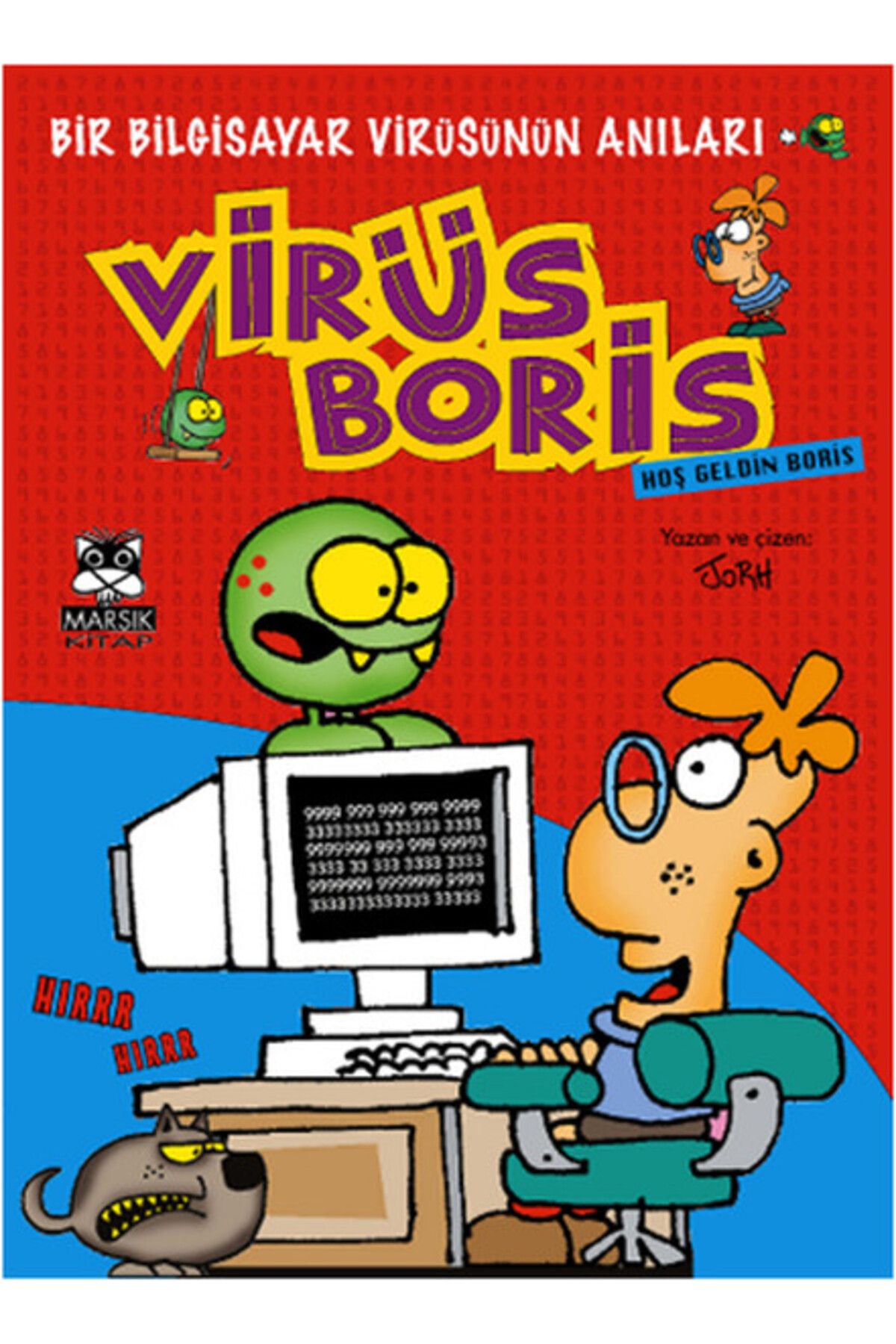 Marsık Yayıncılık Hoş Geldin Boris Bir Bilgisayar Virüsünün Anıları / Virüs Boris