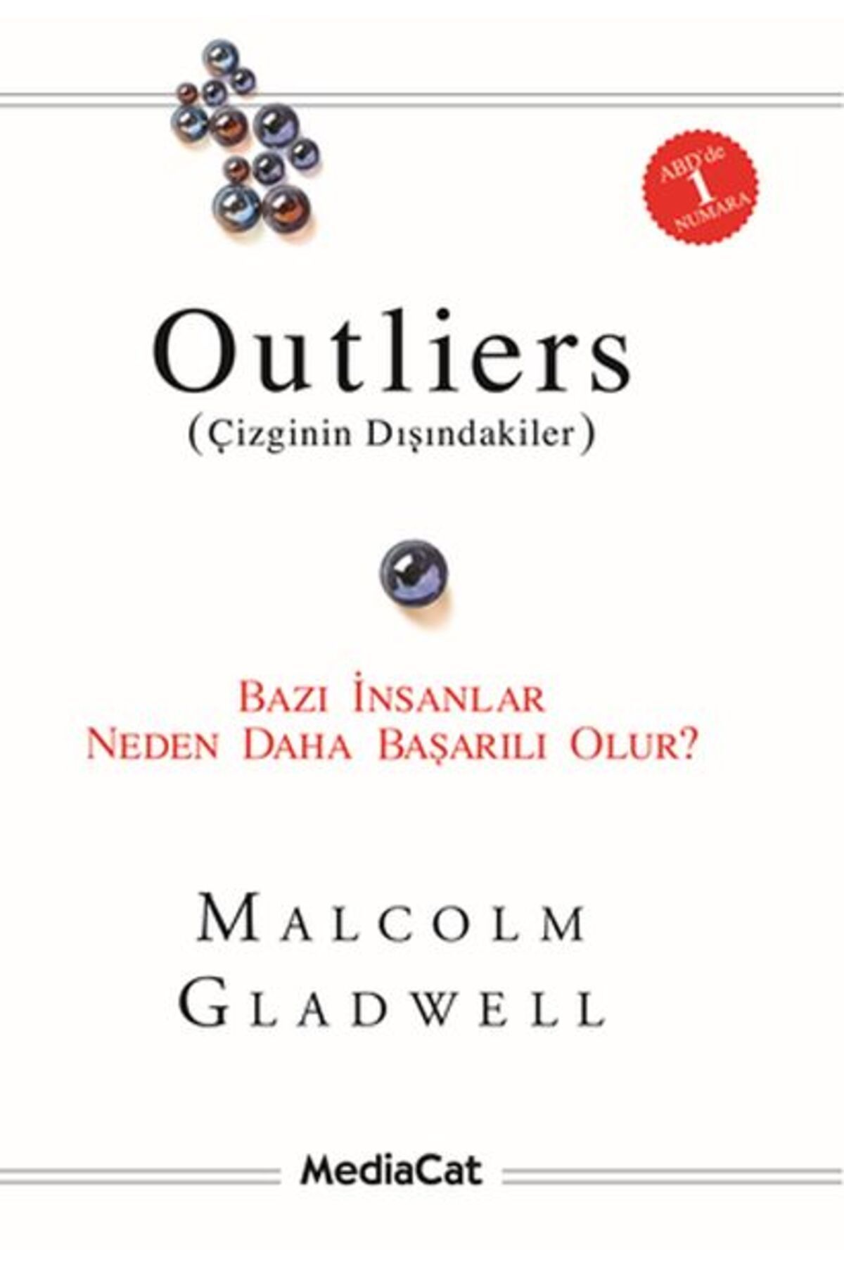 MediaCat Kitapları Outliers (Çizginin Dışındakiler) Bazı İnsanlar Neden Daha Başarılı Olur?