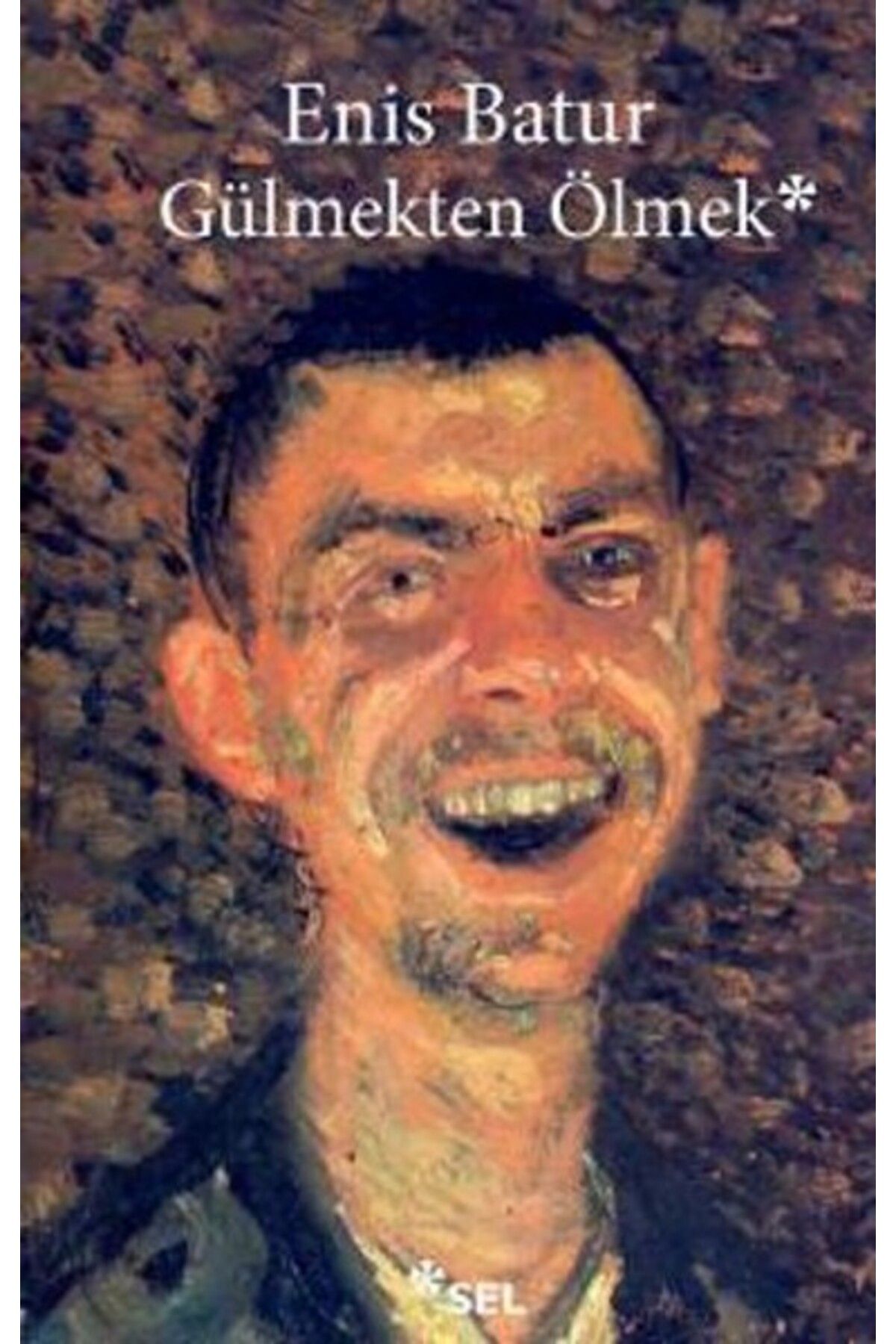 Sel Yayınları Gülmekten Ölmek
