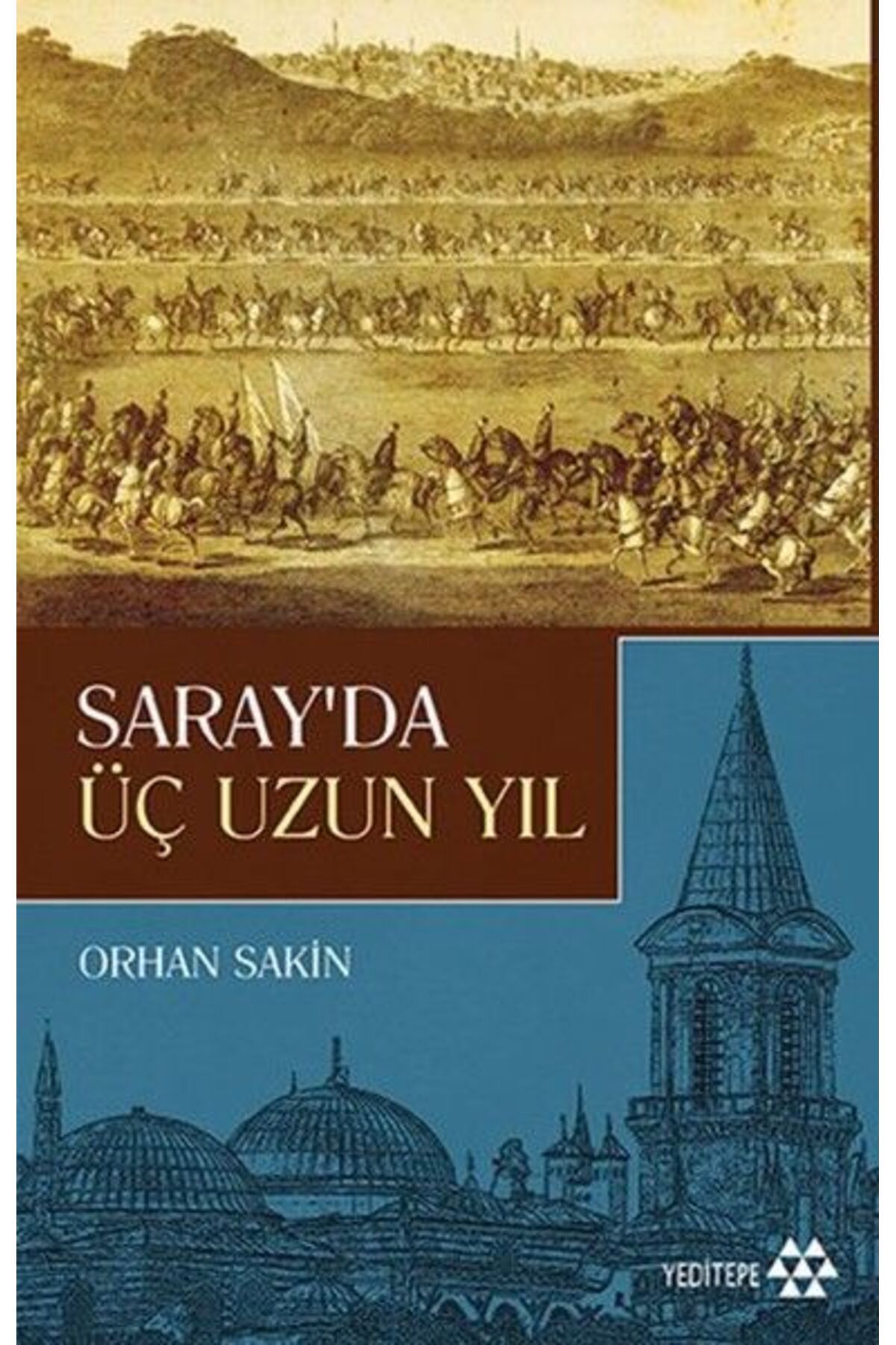 Yeditepe Yayınevi Saray'da Üç Uzun Yıl