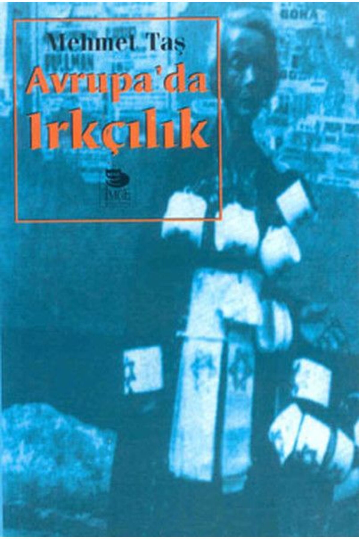 İmge Kitabevi Yayınları Avrupa'da Irkçılık
