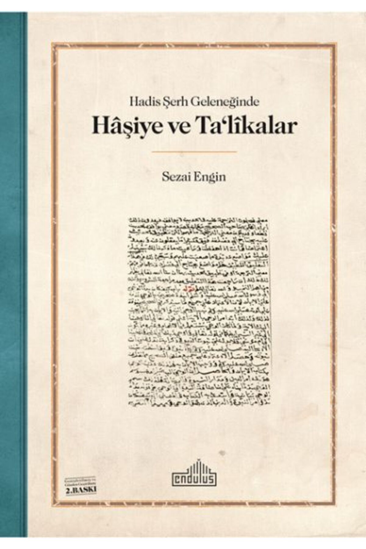 Endülüs Yayınları Hadis Şerh Geleneğinde Haşiye ve Ta'likalar