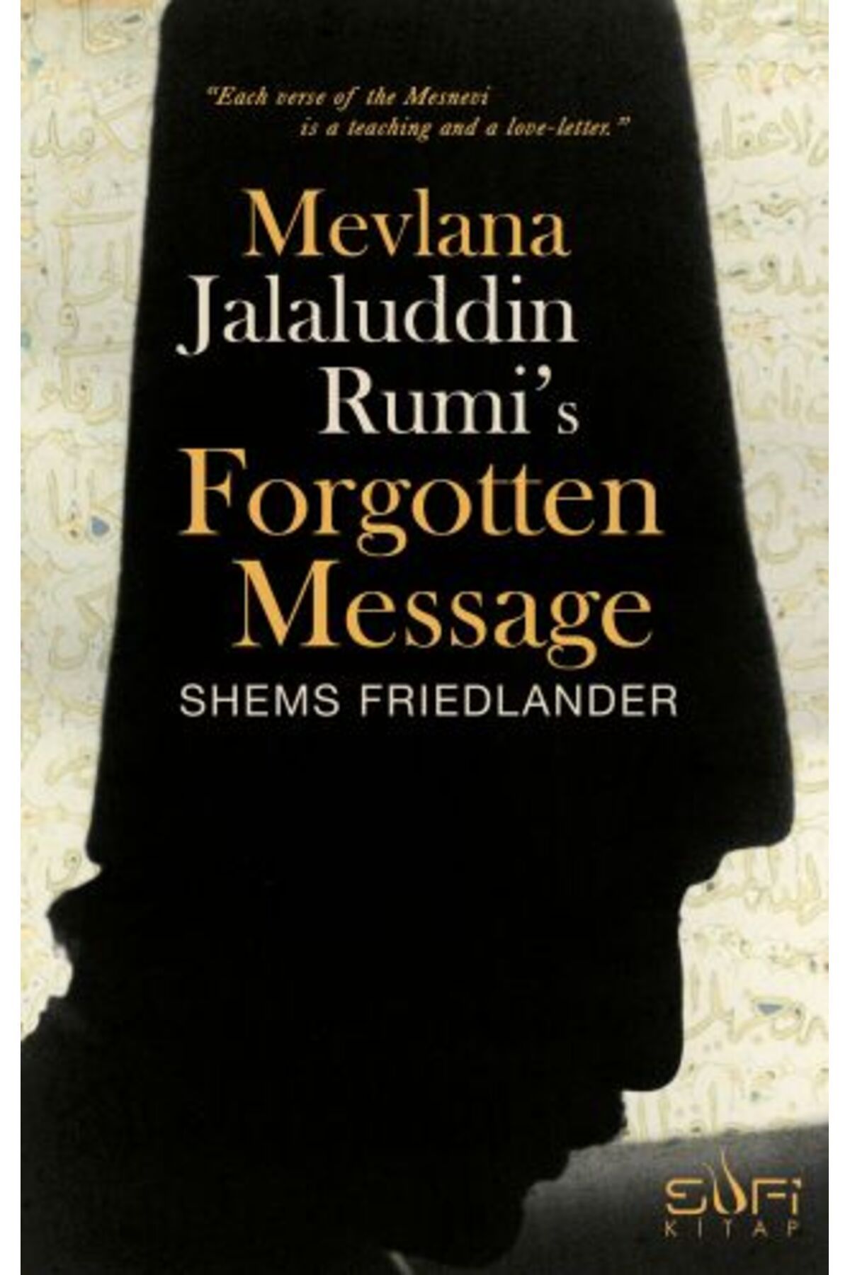 Pınar Yayınları Mevlana Jalaluddin Rumi's Forgotten Message