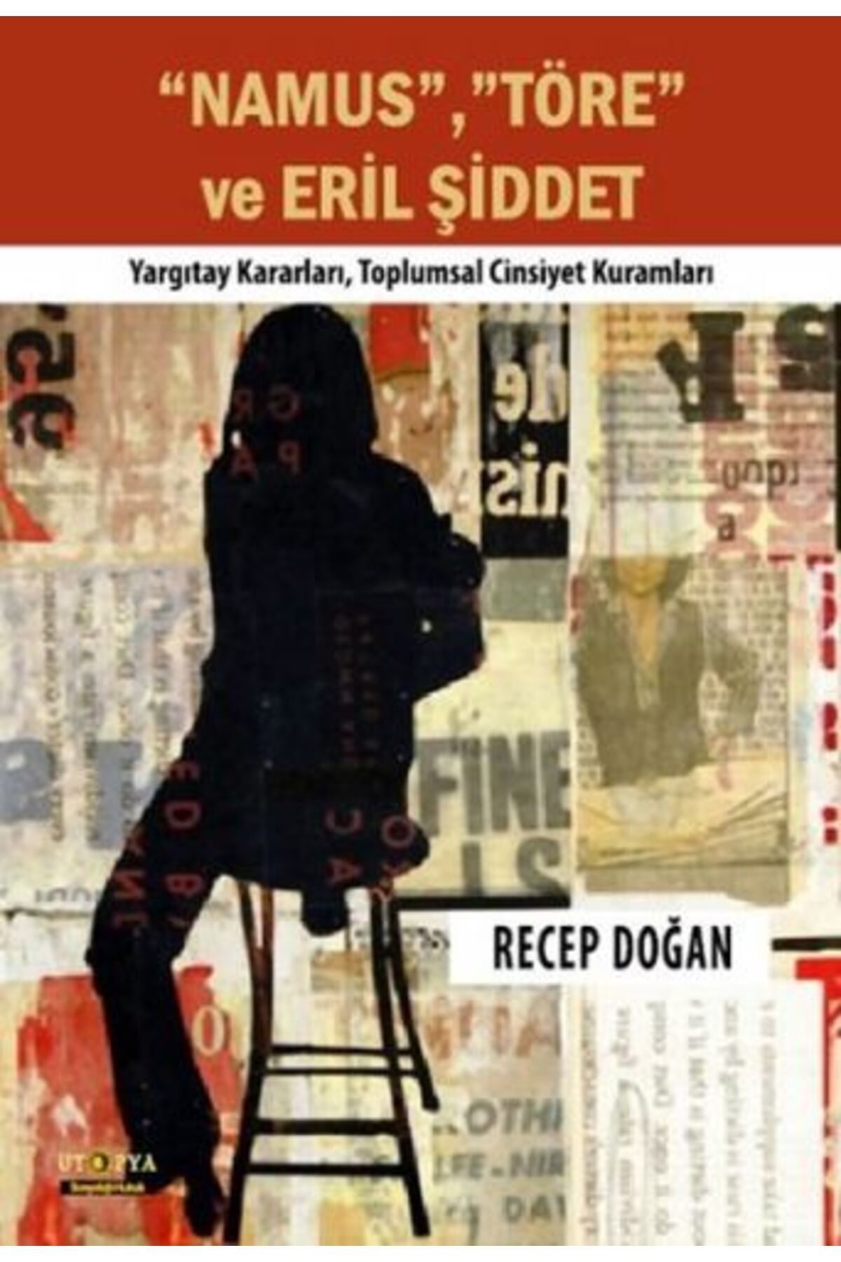 Ütopya Yayınevi Namus, Töre ve Eril Şiddet
