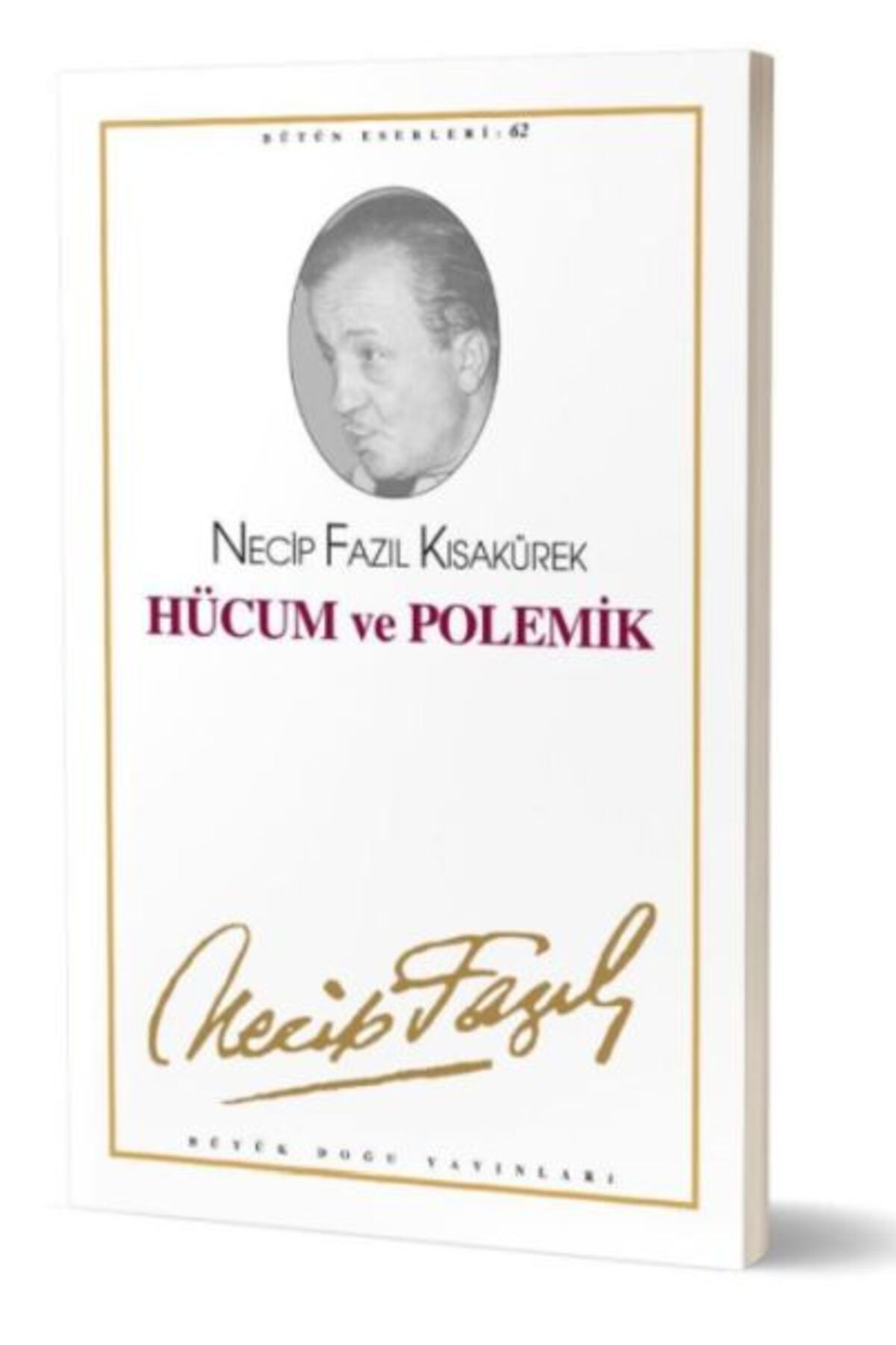 Büyük Doğu Yayınları Hücum Ve Polemik
