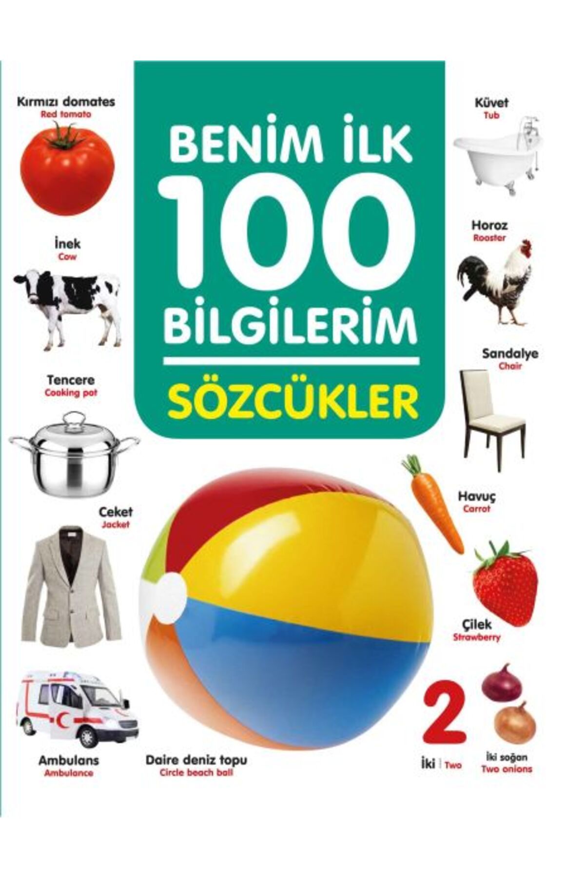 0-6 Yaş Yayınları Sözcükler - Benim İlk 100 Bilgilerim