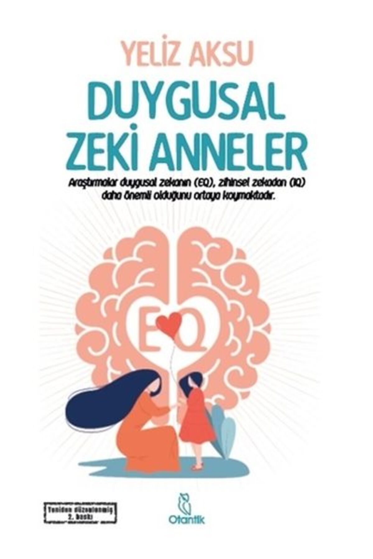 Otantik Kitap Duygusal Zeki Anneler