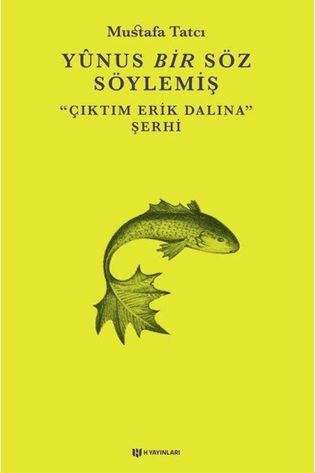 H Yayınları Yunus Bir Söz Söylemiş