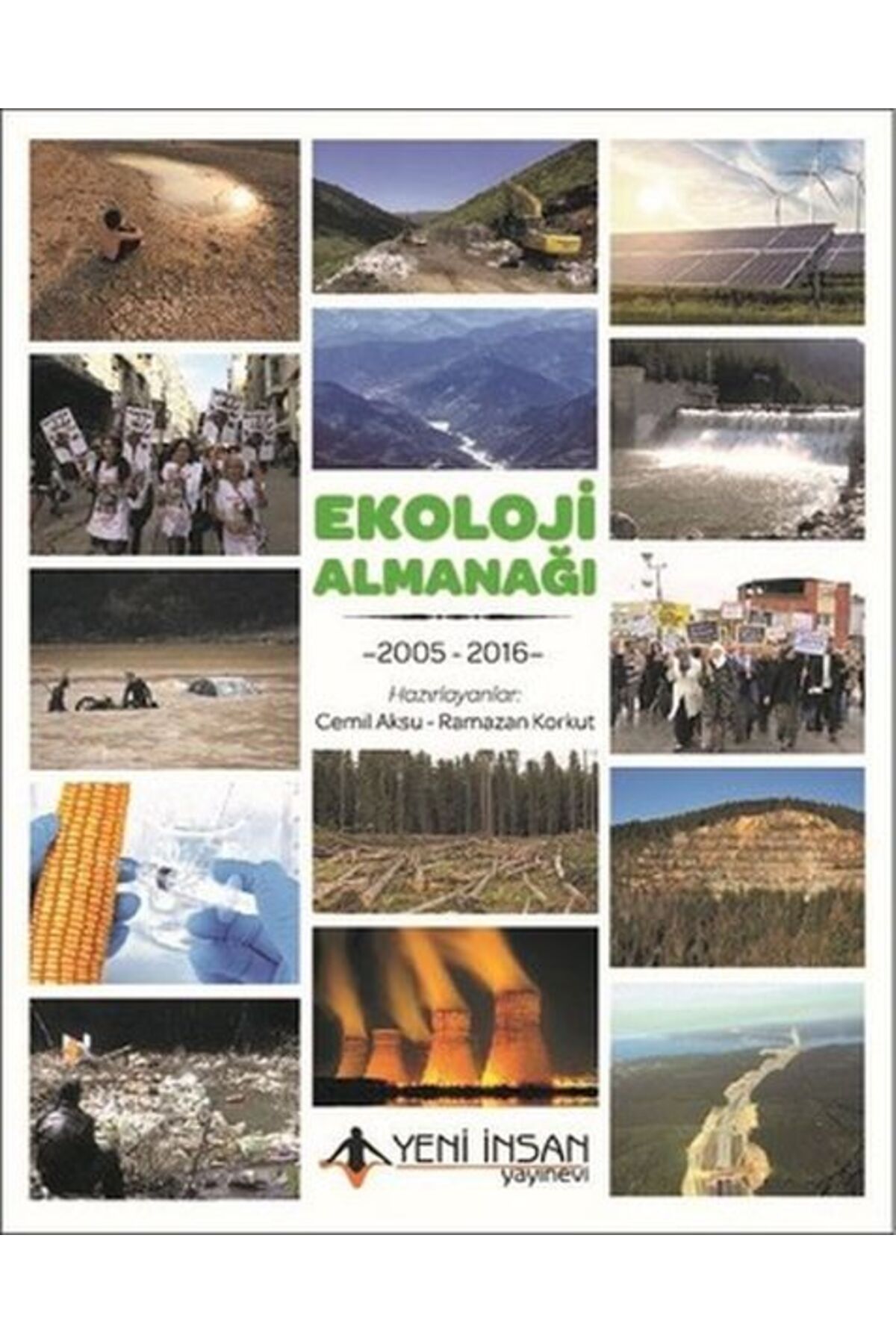 Yeni İnsan Yayınevi Ekoloji Almanağı: 2005 - 2016