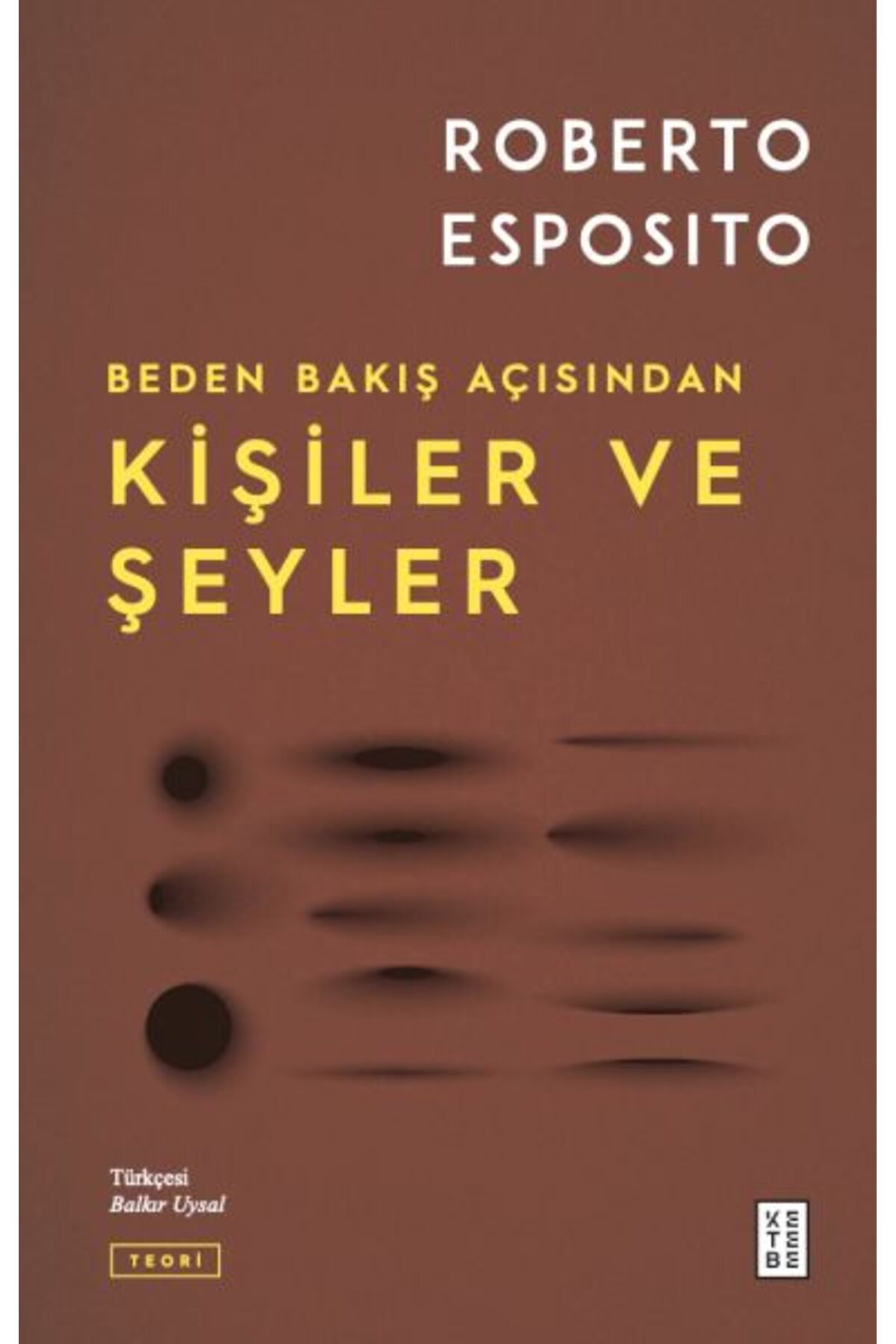 Ketebe Yayınları Kişiler ve Şeyler