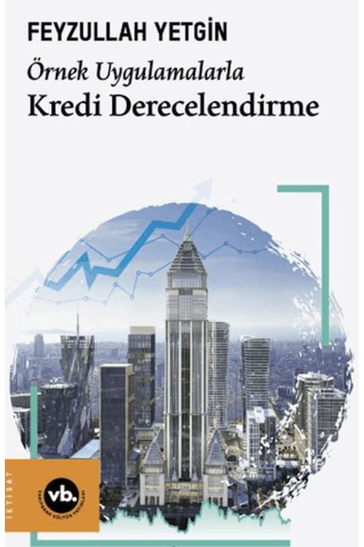Destek Yayınları Örnek Uygulamalarla Kredi Derecelendirme