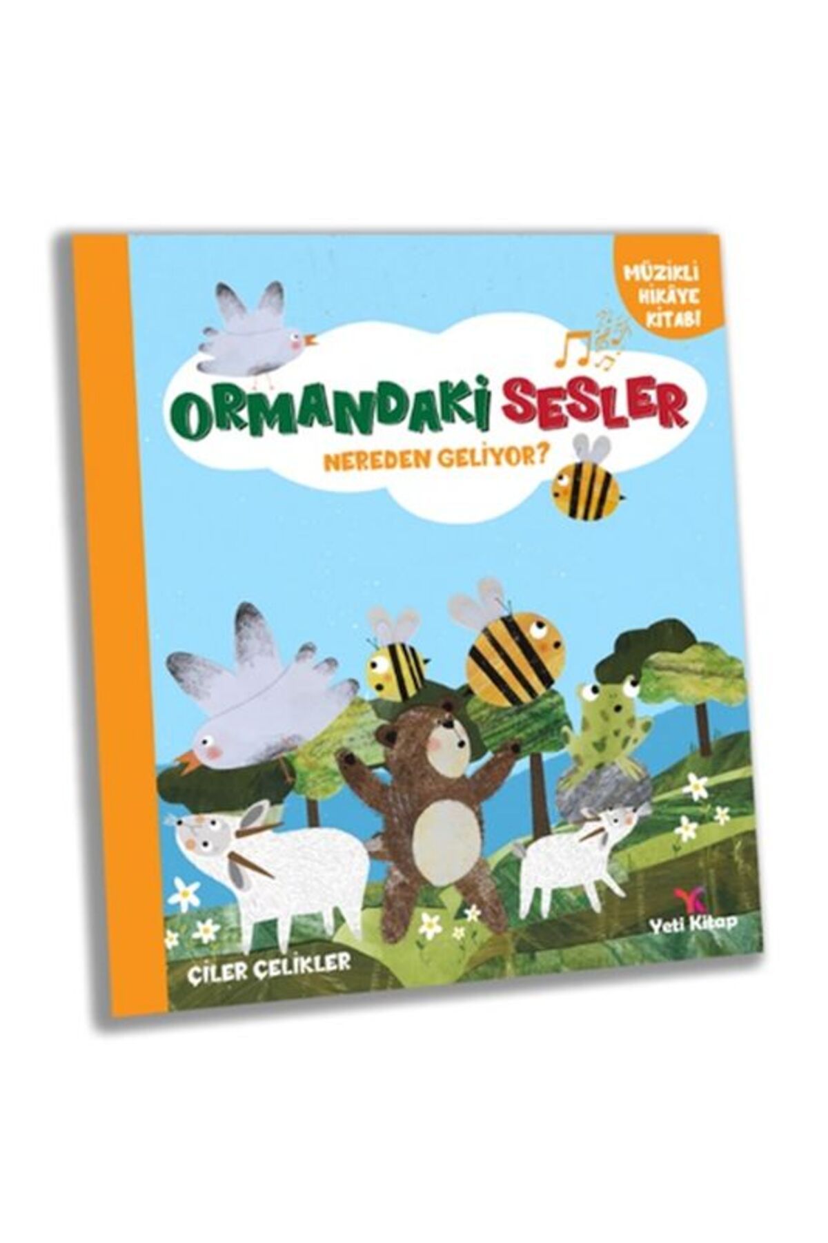 yeti kitap Ormandaki Sesler Nereden Geliyor ?