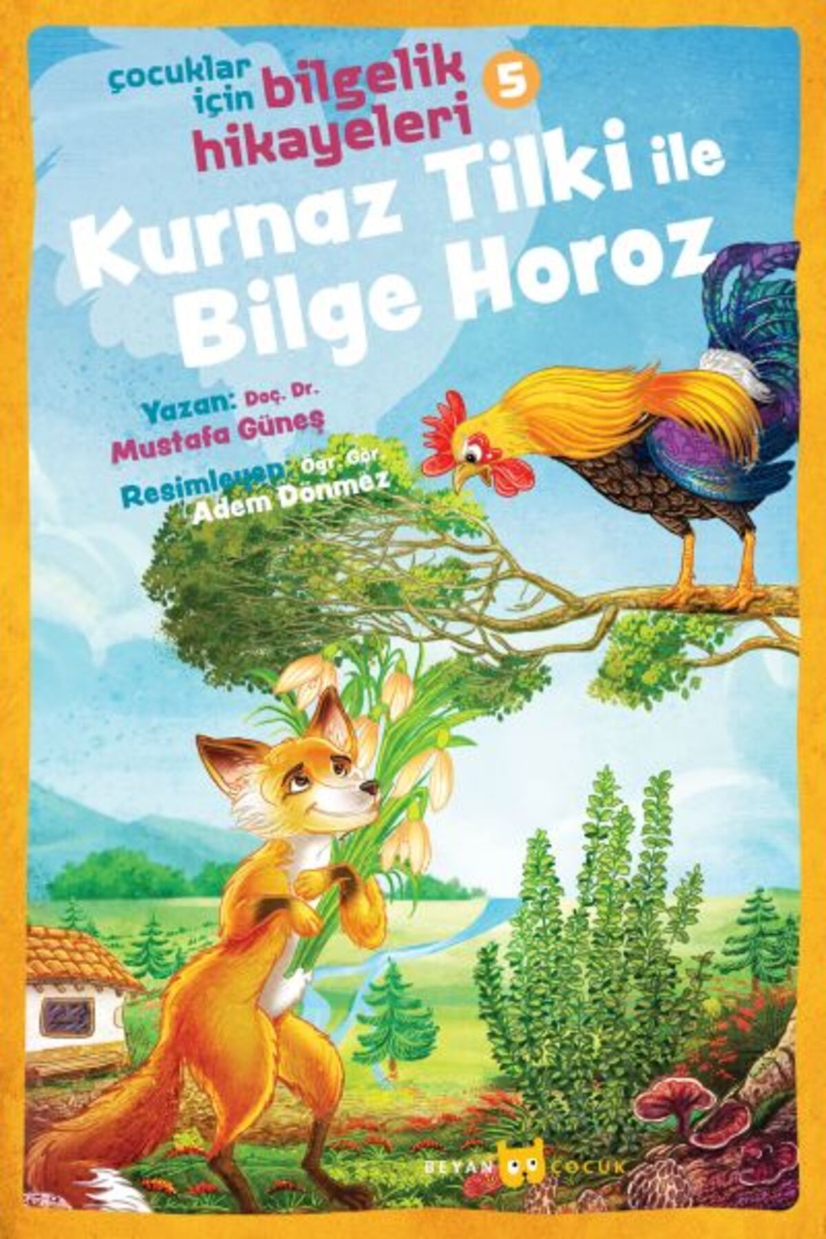 Beyan Yayınları Kurnaz Tilki ile Bilge Horoz - Çocuklar İçin Bilgelik Hikayeleri 5