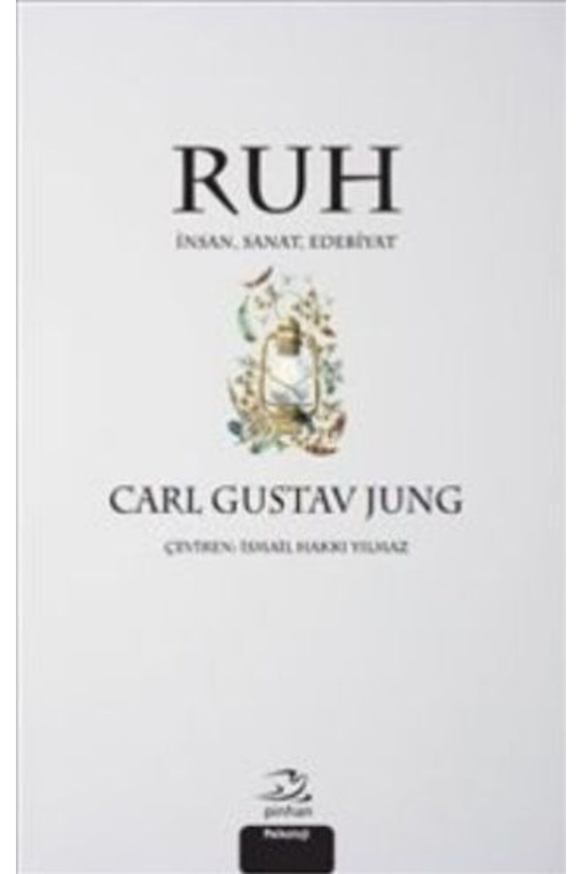 Pinhan Yayıncılık Ruh - İnsan Sanat Edebiyat